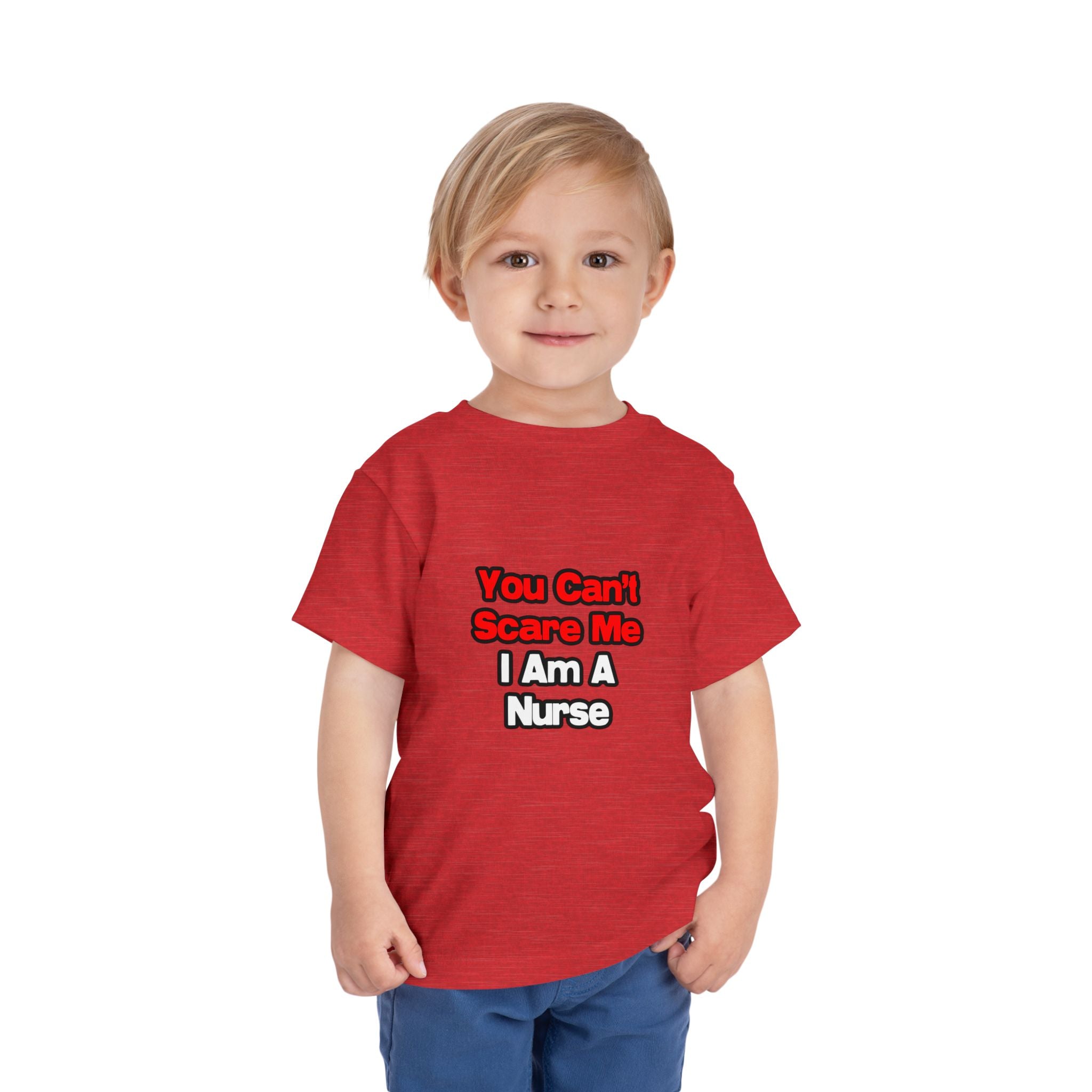 You Can't Scare Me...Nurse - Toddler Short Sleeve Tee