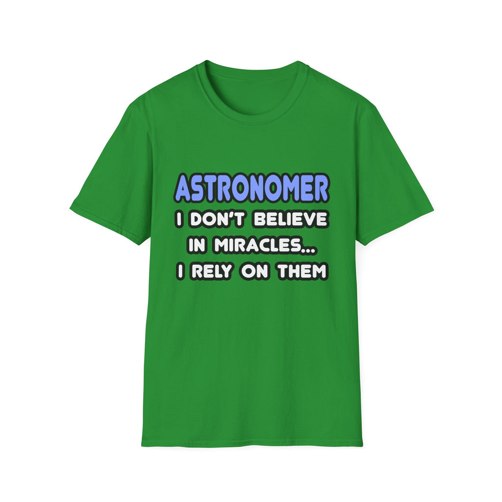 Miracles and Astronomers - Unisex Softstyle T-Shirt
