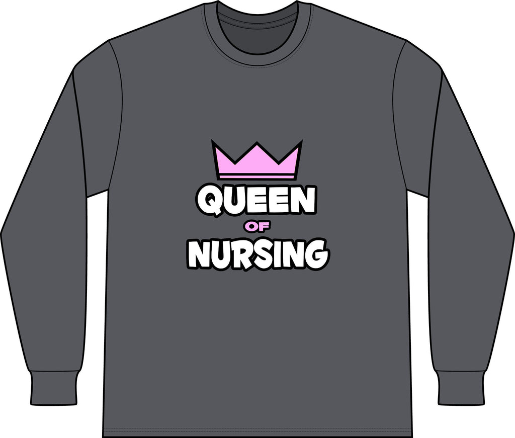 Queen of Nursing - Unisex Long Sleeve T-Shirt