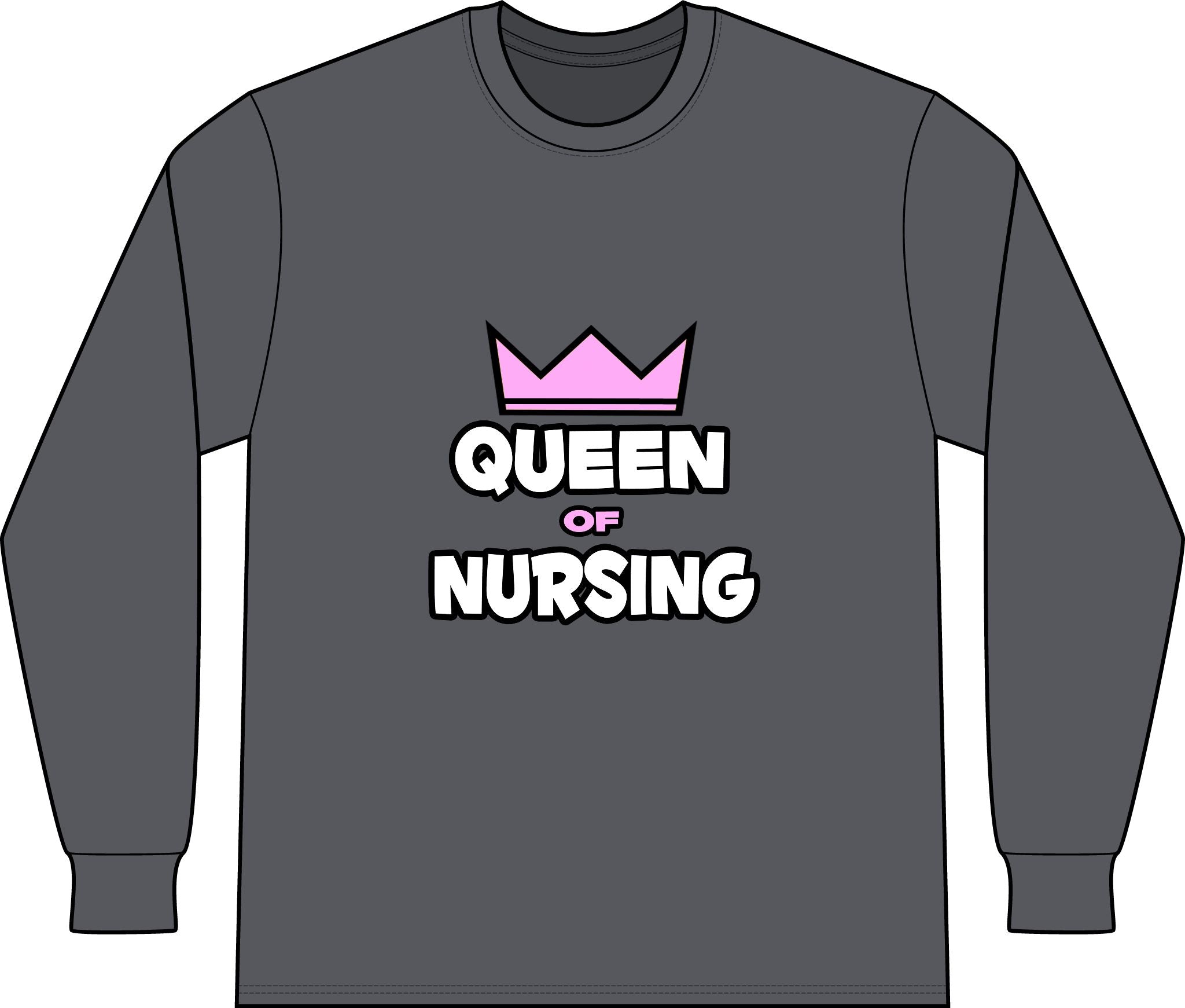 Queen of Nursing - Unisex Long Sleeve T-Shirt