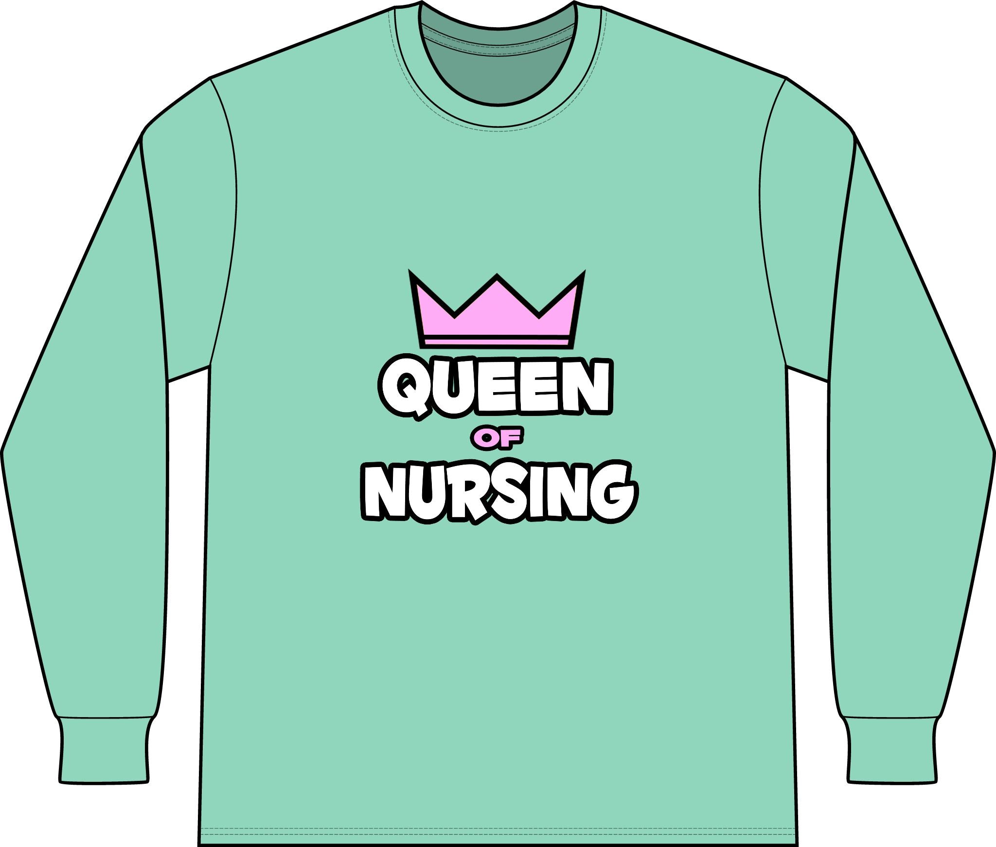 Queen of Nursing - Unisex Long Sleeve T-Shirt