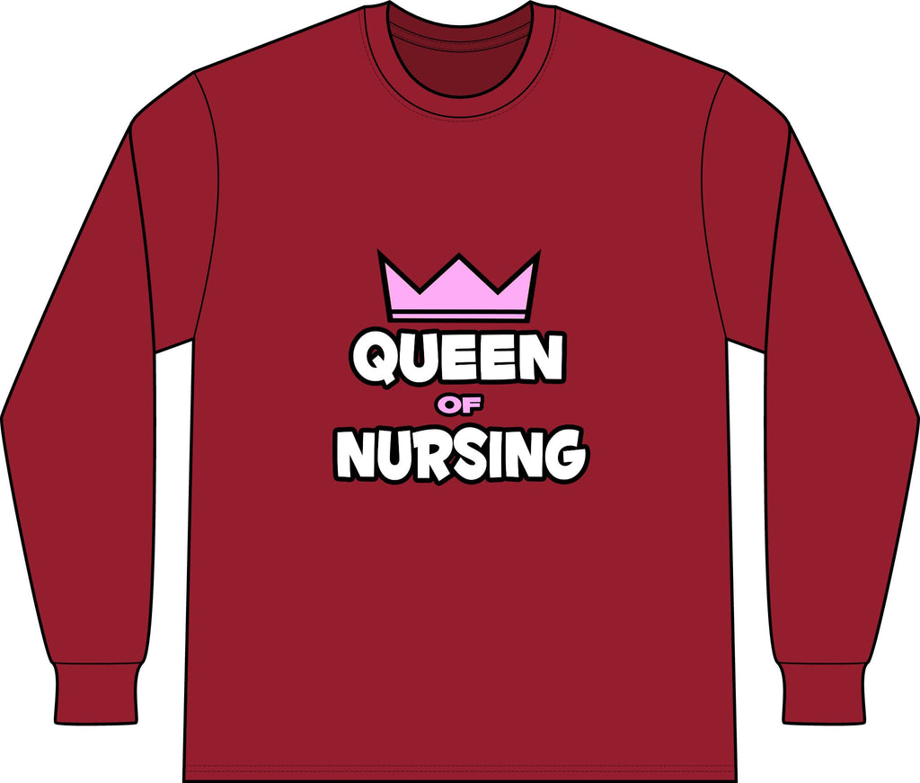 Queen of Nursing - Unisex Long Sleeve T-Shirt