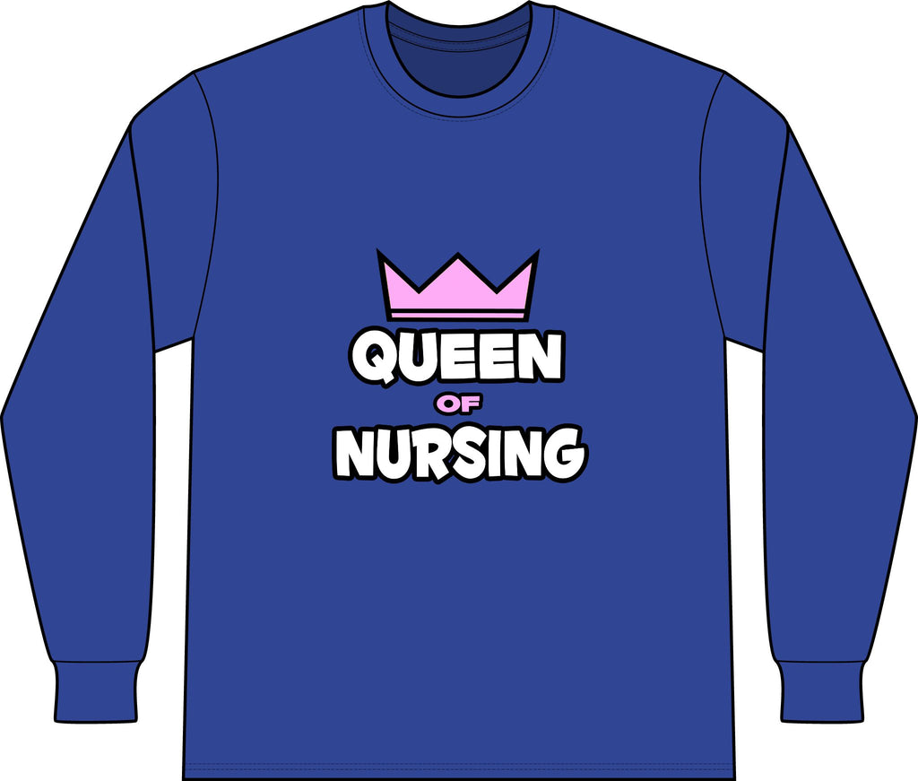 Queen of Nursing - Unisex Long Sleeve T-Shirt