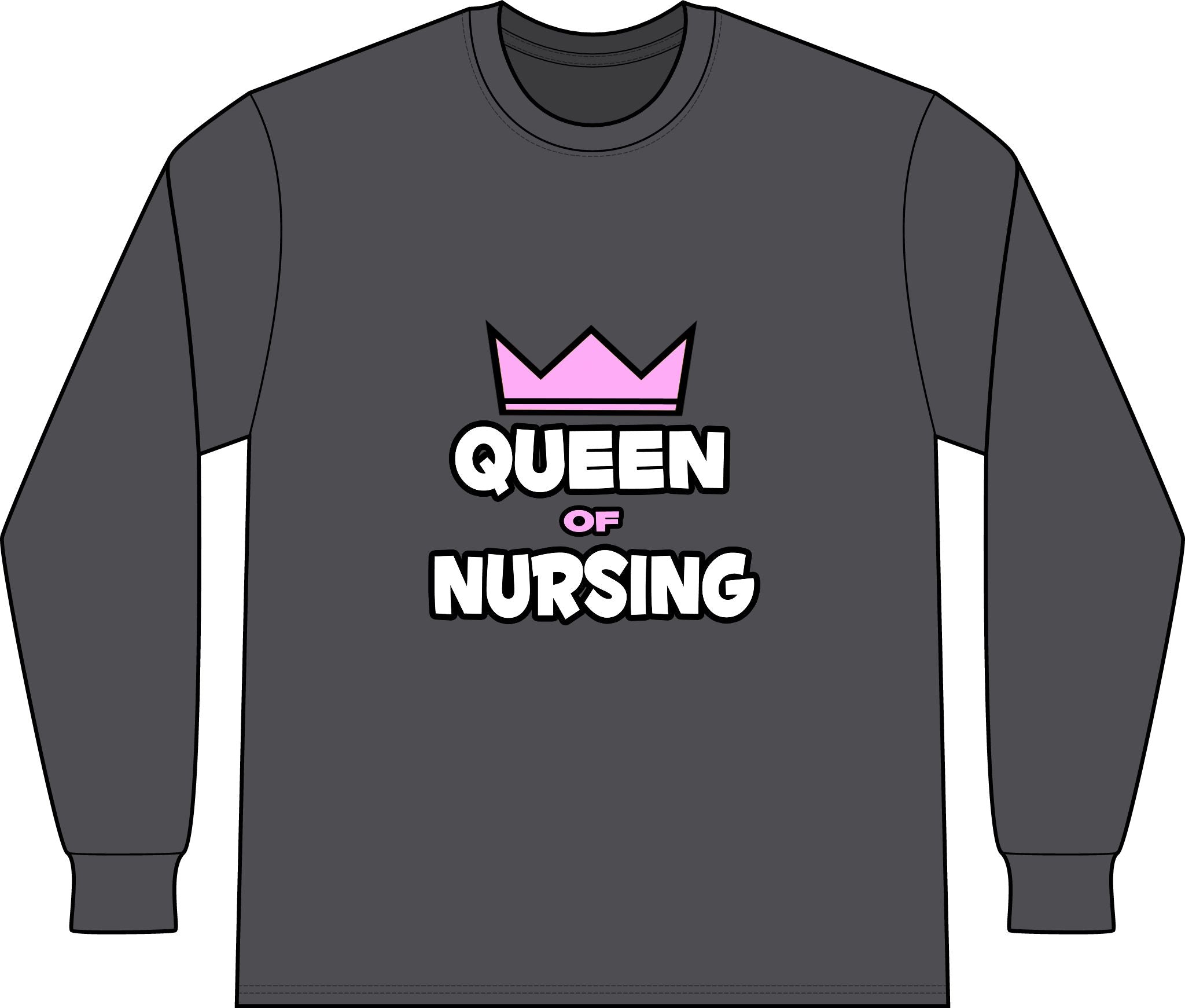 Queen of Nursing - Unisex Long Sleeve T-Shirt