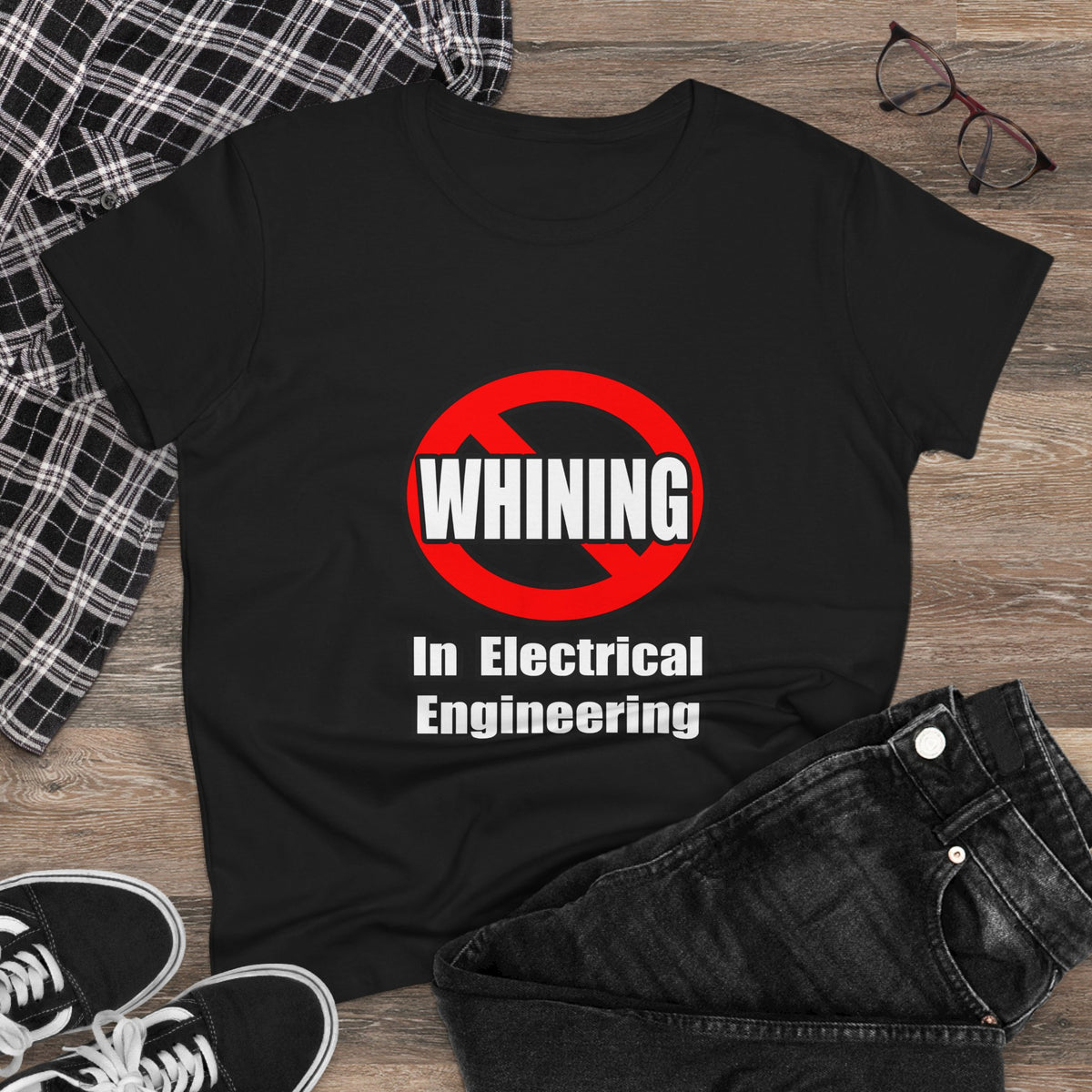 No Whining In Electrical Engineering - Women's Midweight Cotton Tee