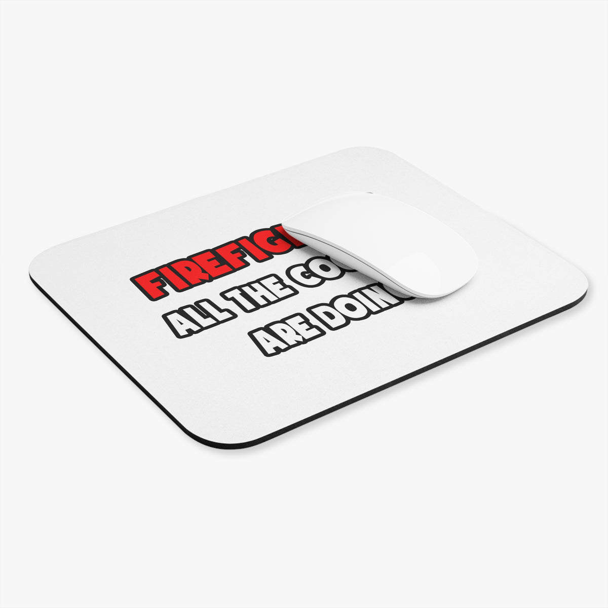 Funny Firefighter Shirts and Gifts - Mouse Pad (Rectangle)