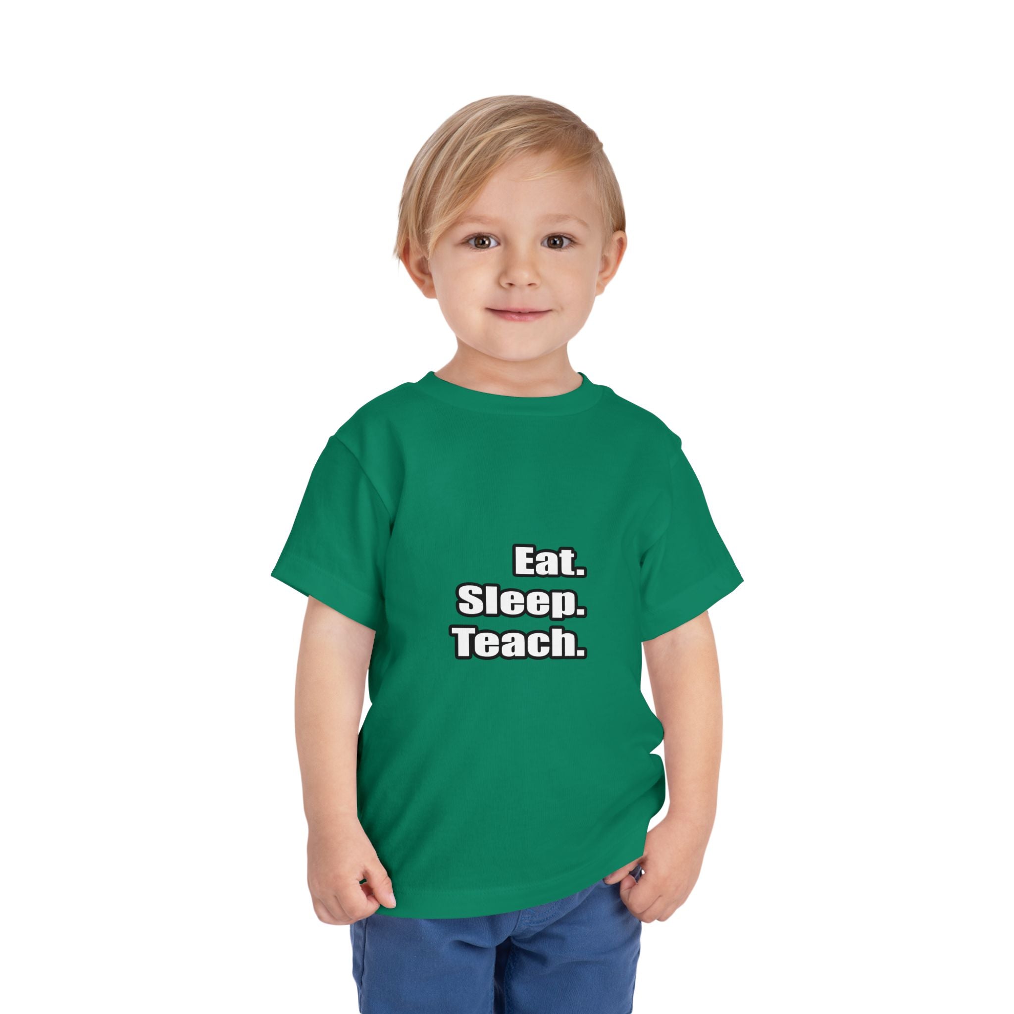 eat sleep teach - Toddler Short Sleeve Tee