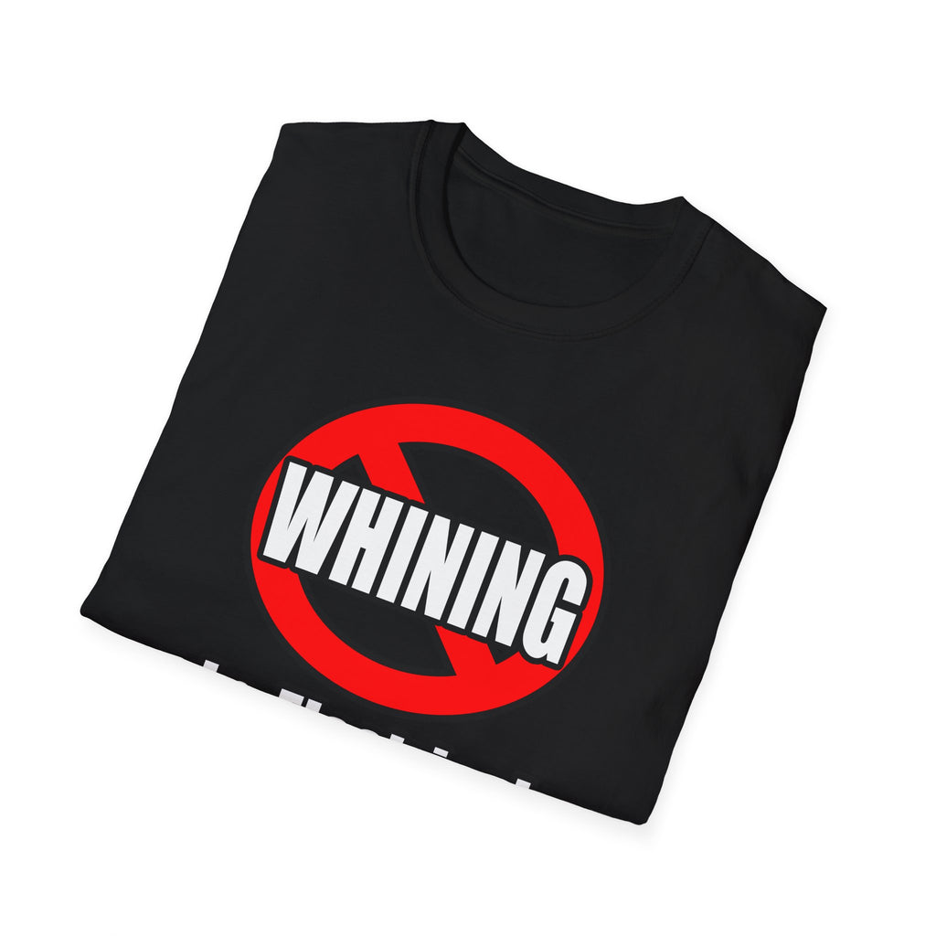 No Whining In Electrical Engineering - Unisex Softstyle T-Shirt