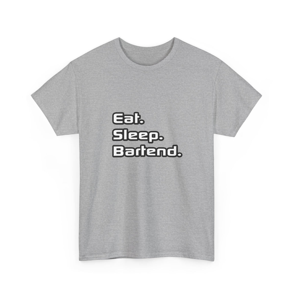 Eat. Sleep. Bartend - Unisex Heavy Cotton Tee