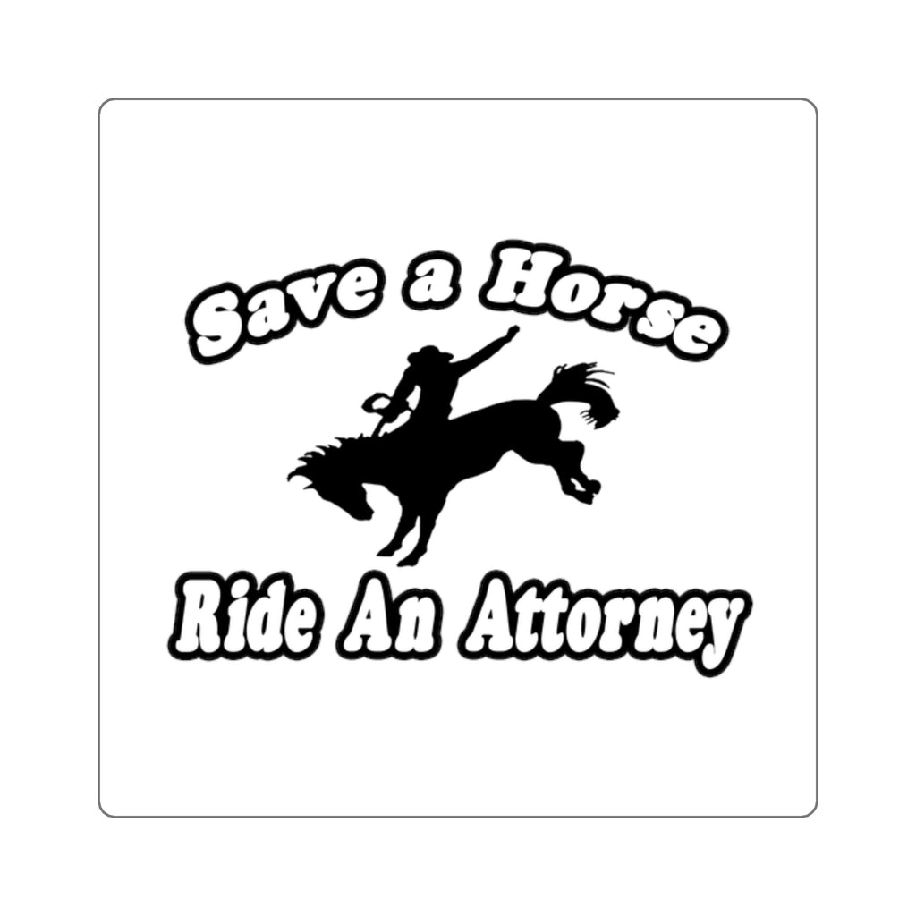 Save Horse Ride Attorney - Square Stickers