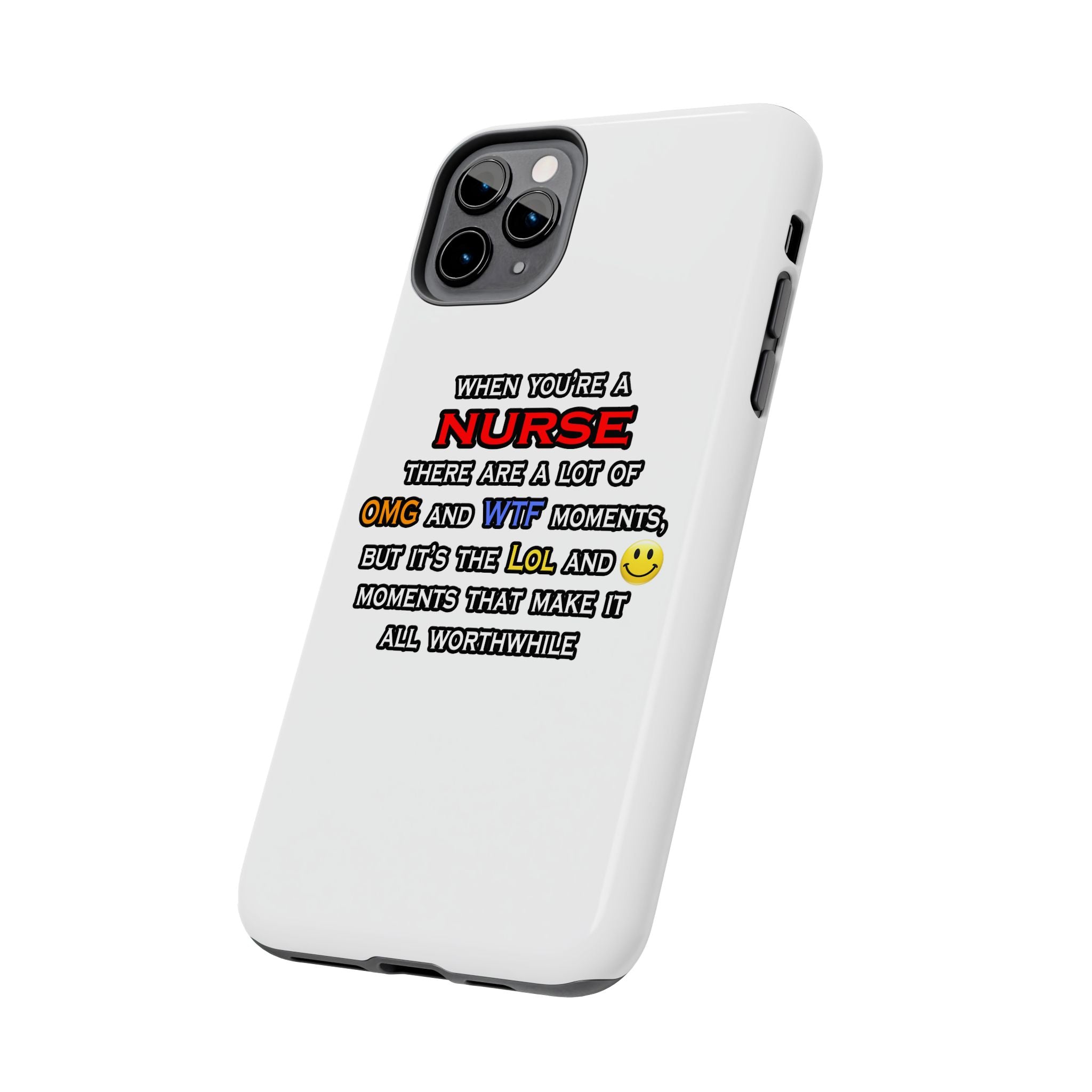 Nurse ... OMG WTF LOL - Tough Phone Cases