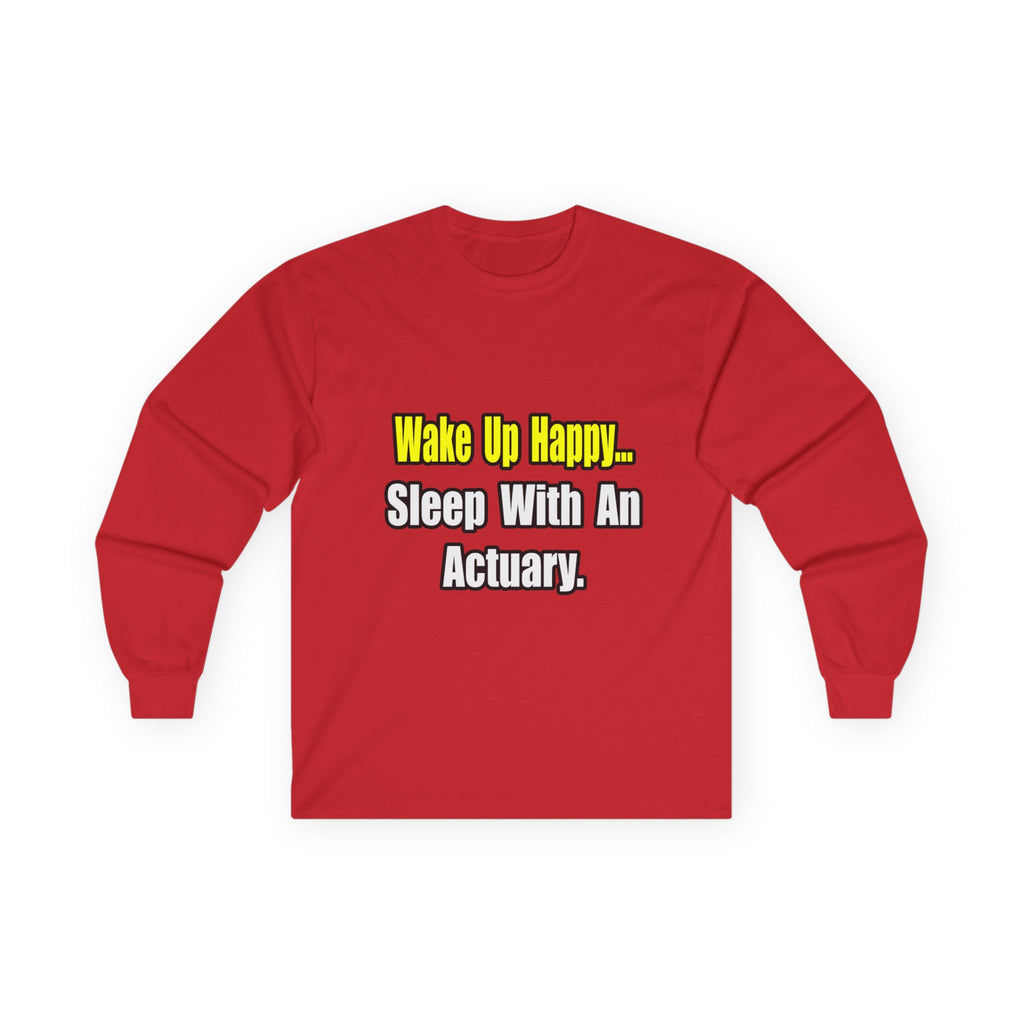 Sleep With an Actuary - Unisex Ultra Cotton Long Sleeve Tee