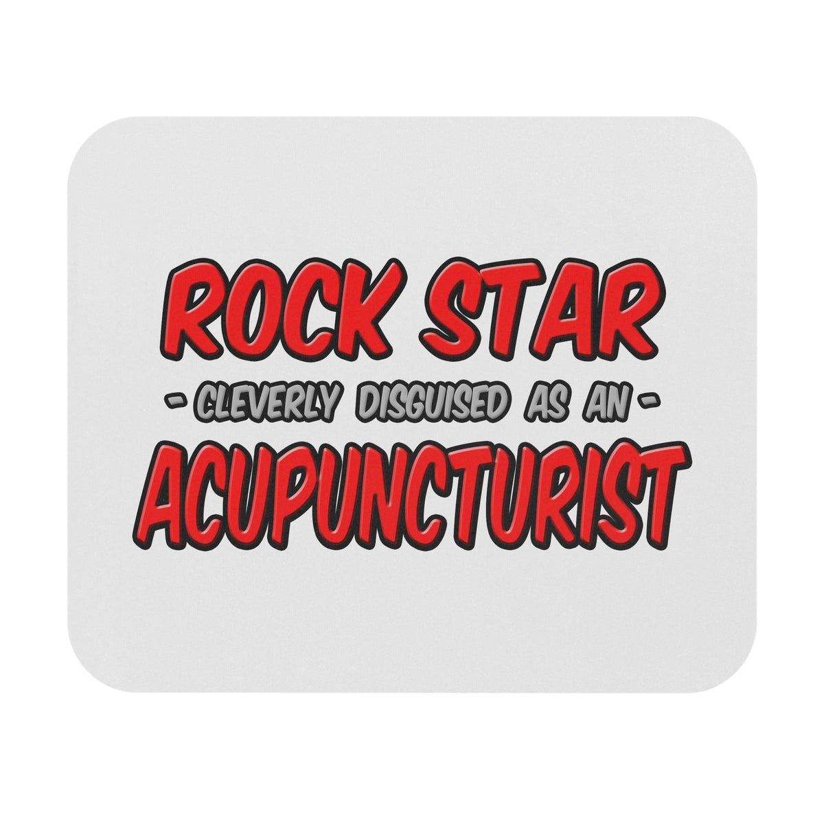 Rock Star .. Acupuncturist - Mouse Pad (Rectangle)