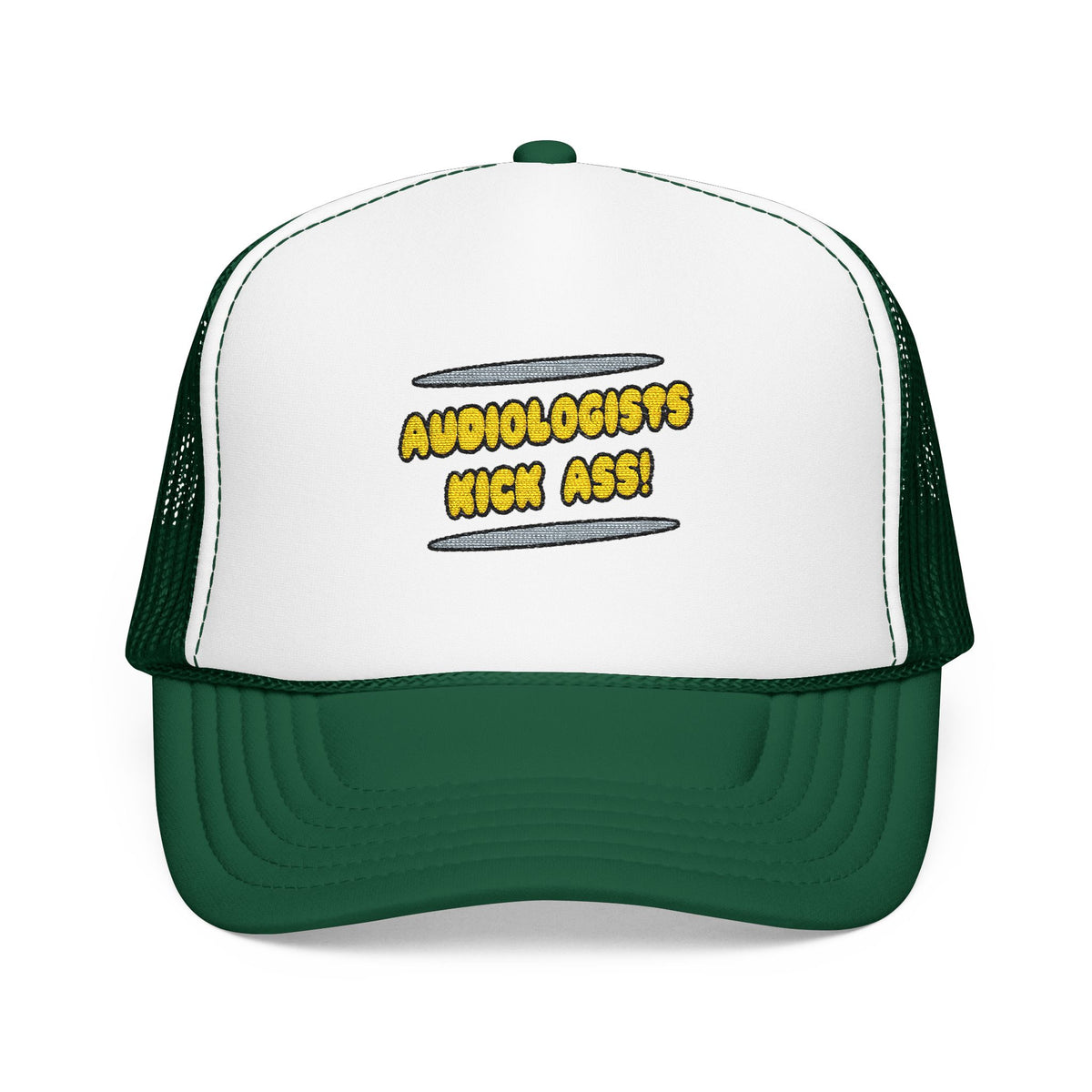 Audiologists Kick Ass! - Foam Trucker Hat