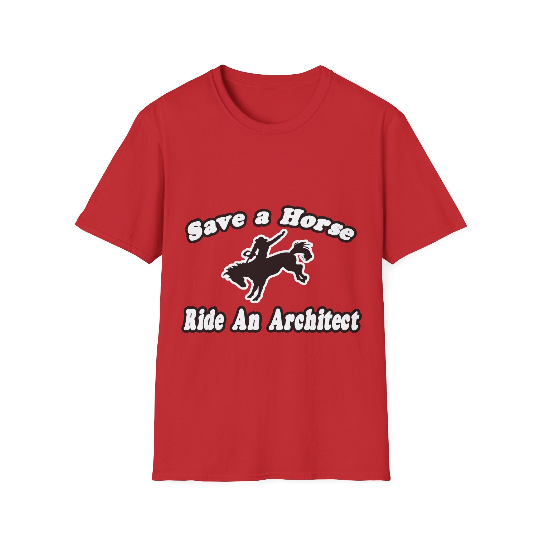 Save Horse, Ride Architect - Unisex Softstyle T-Shirt