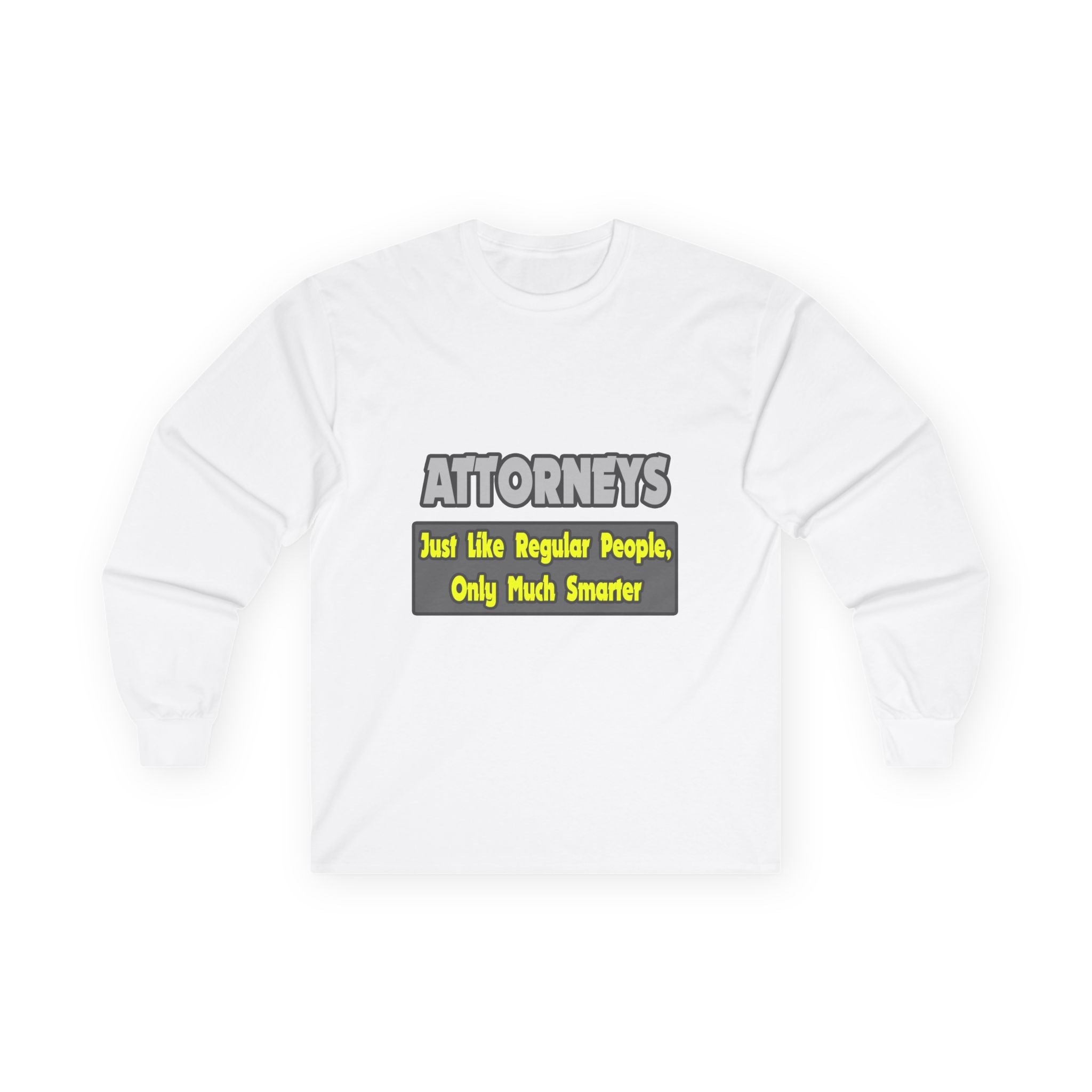 Attorneys...Smarter - Unisex Ultra Cotton Long Sleeve Tee