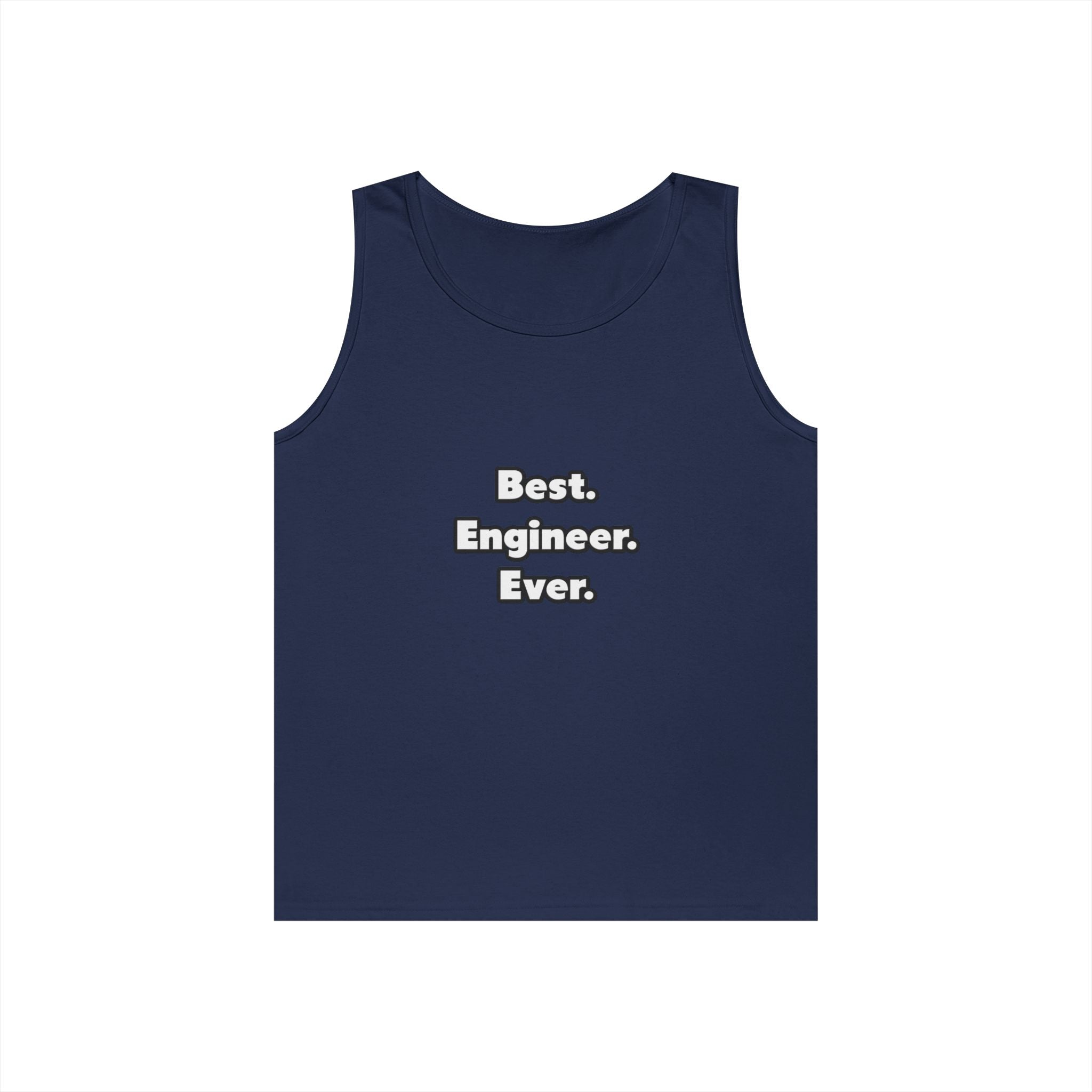 Best. Engineer. Ever - Unisex Heavy Cotton Tank Top