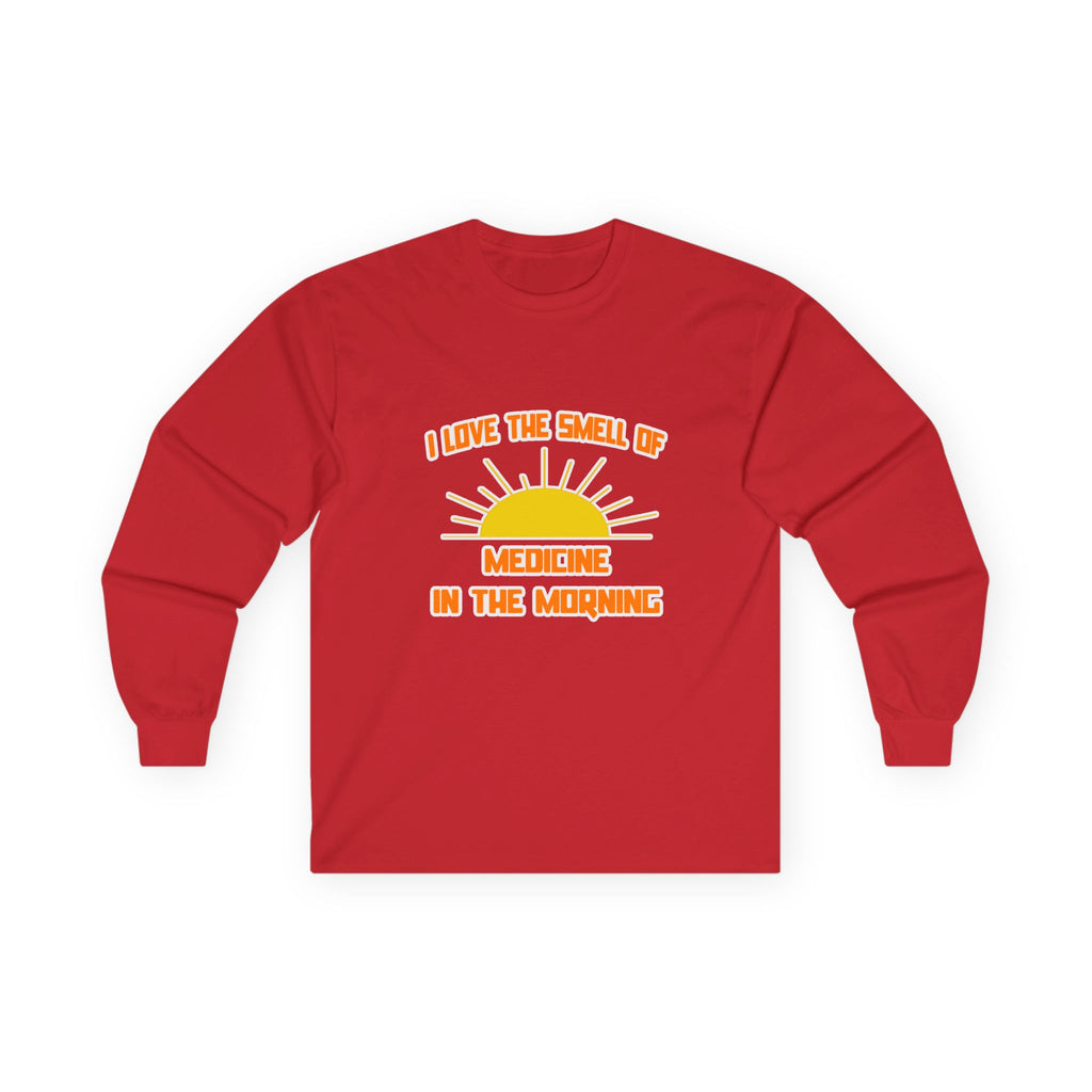 Smell of Medicine in the Morning - Unisex Ultra Cotton Long Sleeve Tee