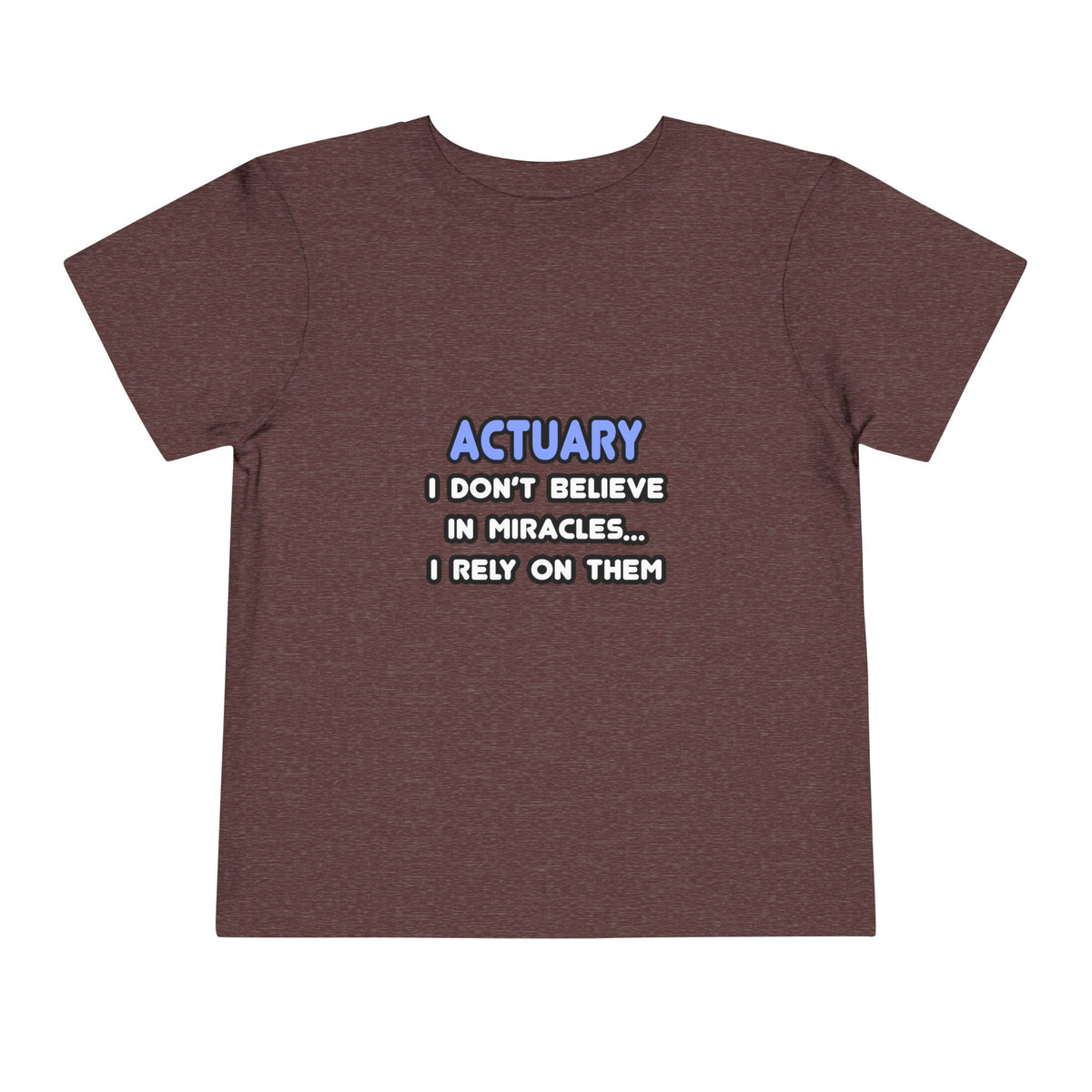 Miracles and Actuaries - Toddler Short Sleeve Tee