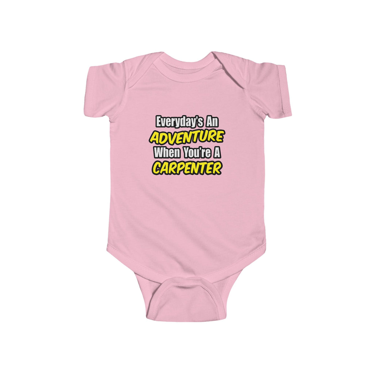 Everyday's An Adventure...Carpenter - Infant Fine Jersey Bodysuit