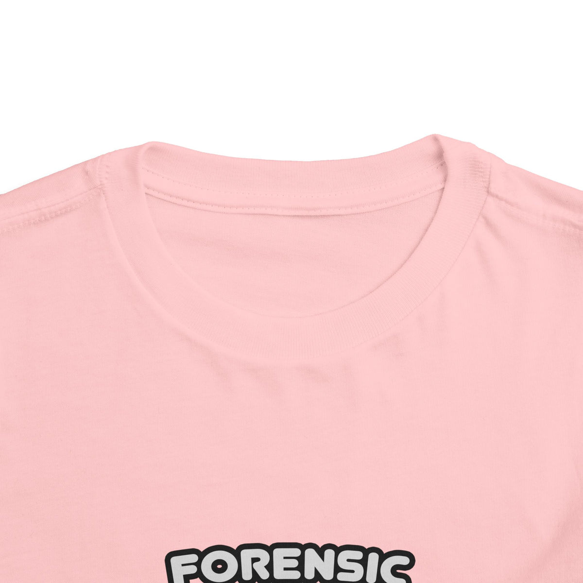 Forensic Nurse ... I'm Kind of a Big Deal - Toddler Short Sleeve Tee