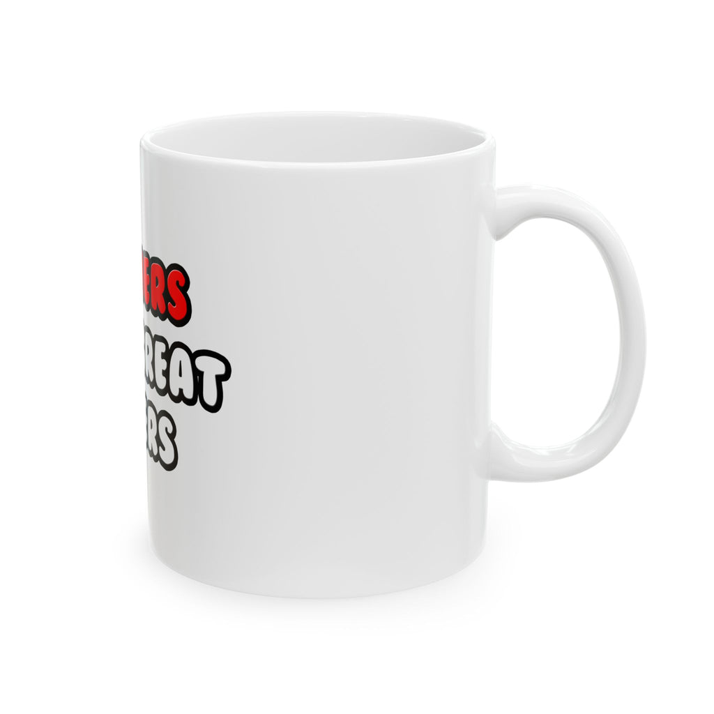 Teachers Make Great Lovers - Ceramic Mug, (11oz, 15oz)