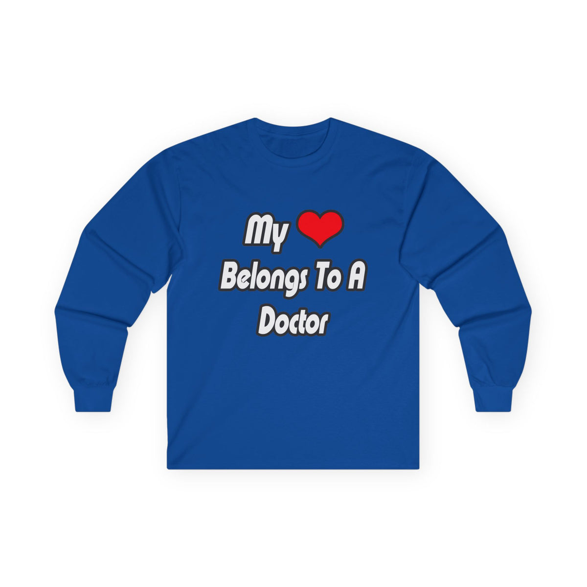 My Heart Belongs To A Doctor - Unisex Ultra Cotton Long Sleeve Tee