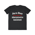 Porn Star...Administrative Assistant - Men's Lightweight Fashion Tee