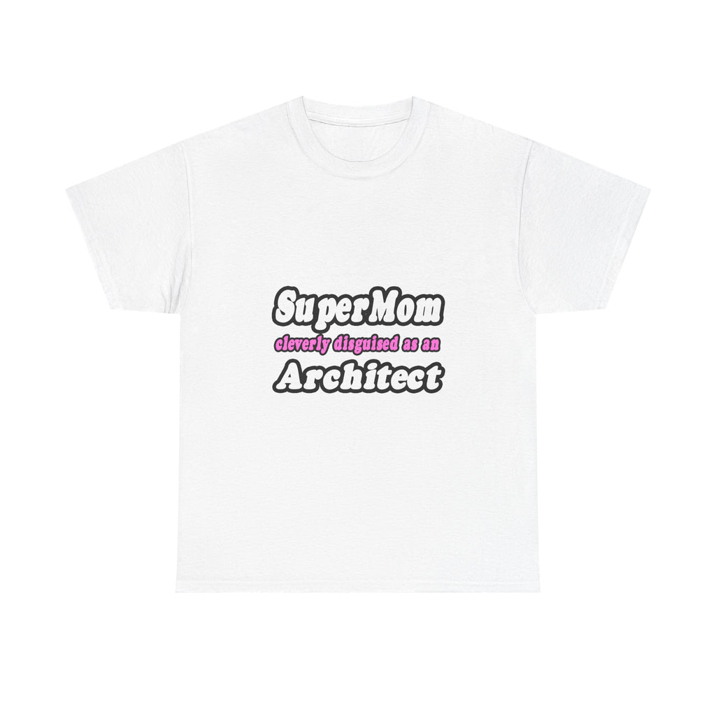 SuperMom...Architect - Unisex Heavy Cotton Tee