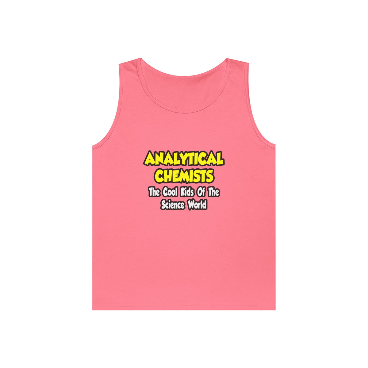 Analytical Chemists...Cool Kids Science World - Unisex Heavy Cotton Tank Top