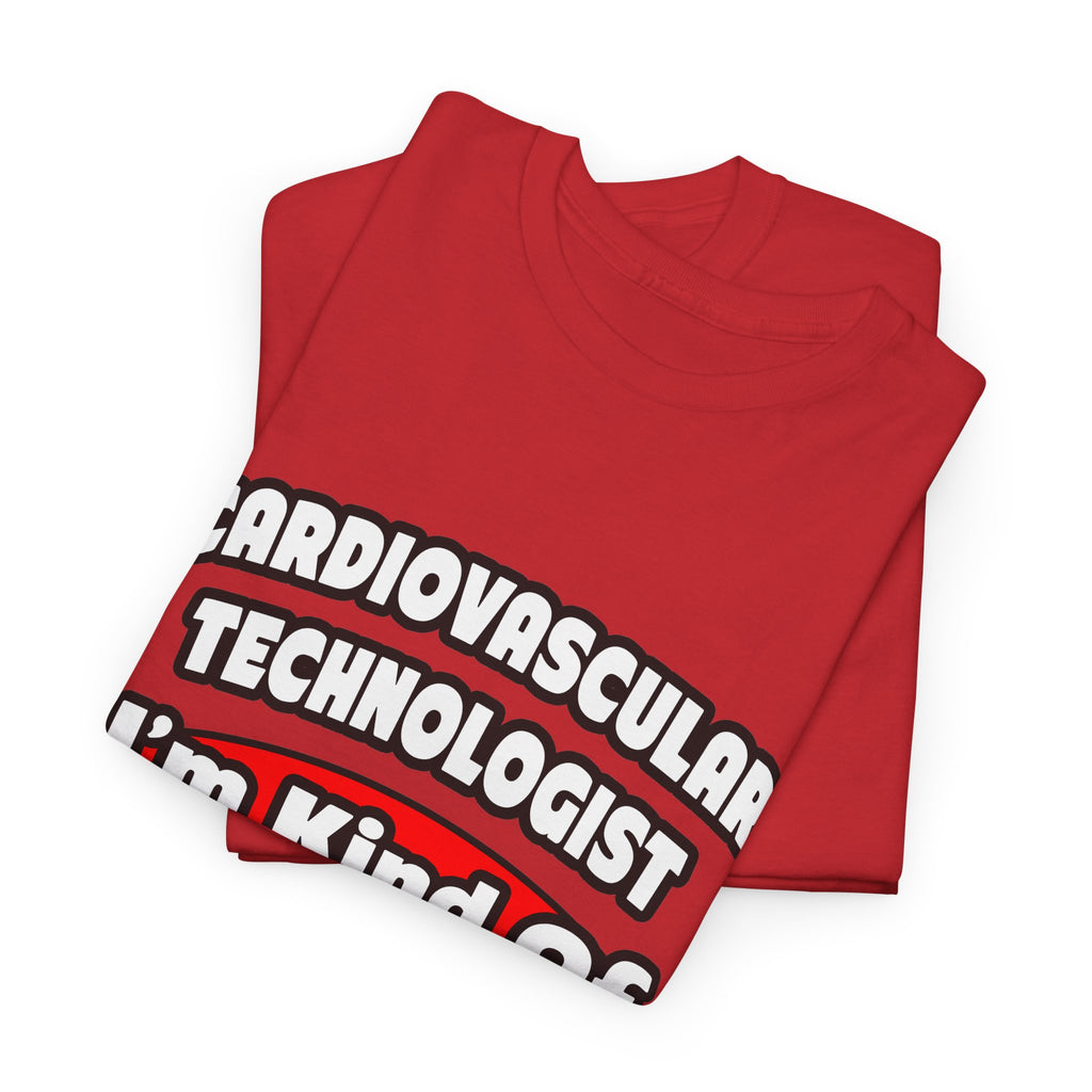 Cardiovascular Technologist .. Big Deal - Unisex Heavy Cotton Tee