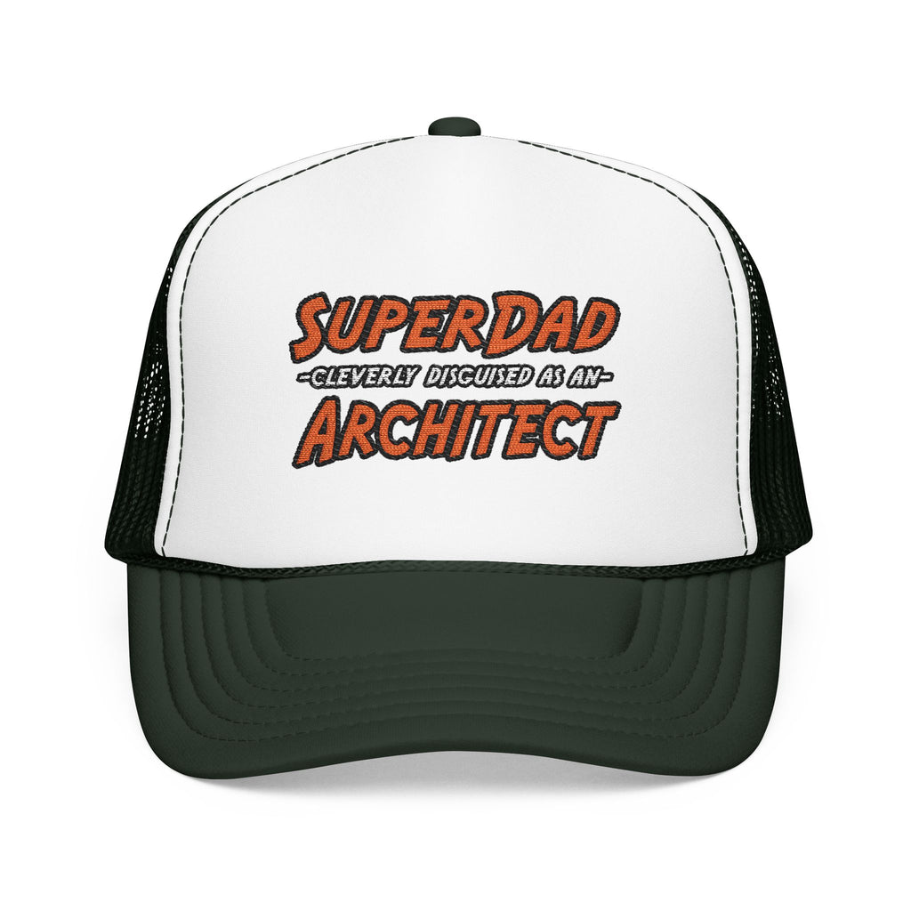 SuperDad...Architect - Foam Trucker Hat