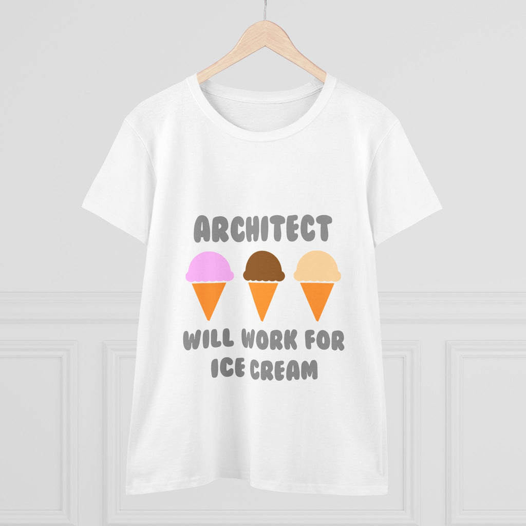 Architect ... Will Work For Ice Cream - Women's Midweight Cotton Tee