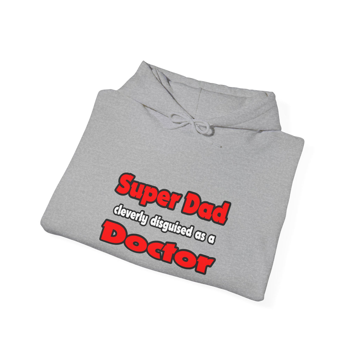 Super Dad ... Doctor - Unisex Heavy Blend™ Hooded Sweatshirt