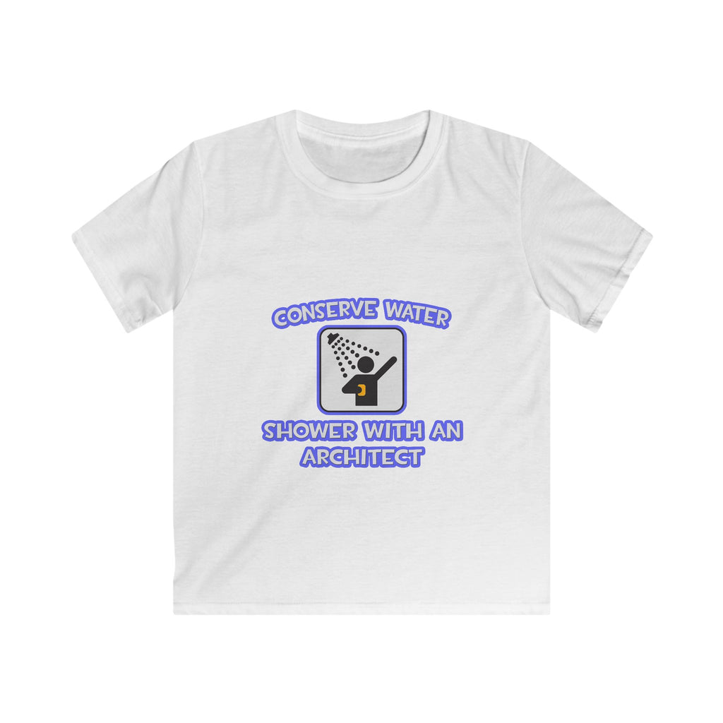 Conserve Water .. Shower With an Architect - Kids Softstyle Tee