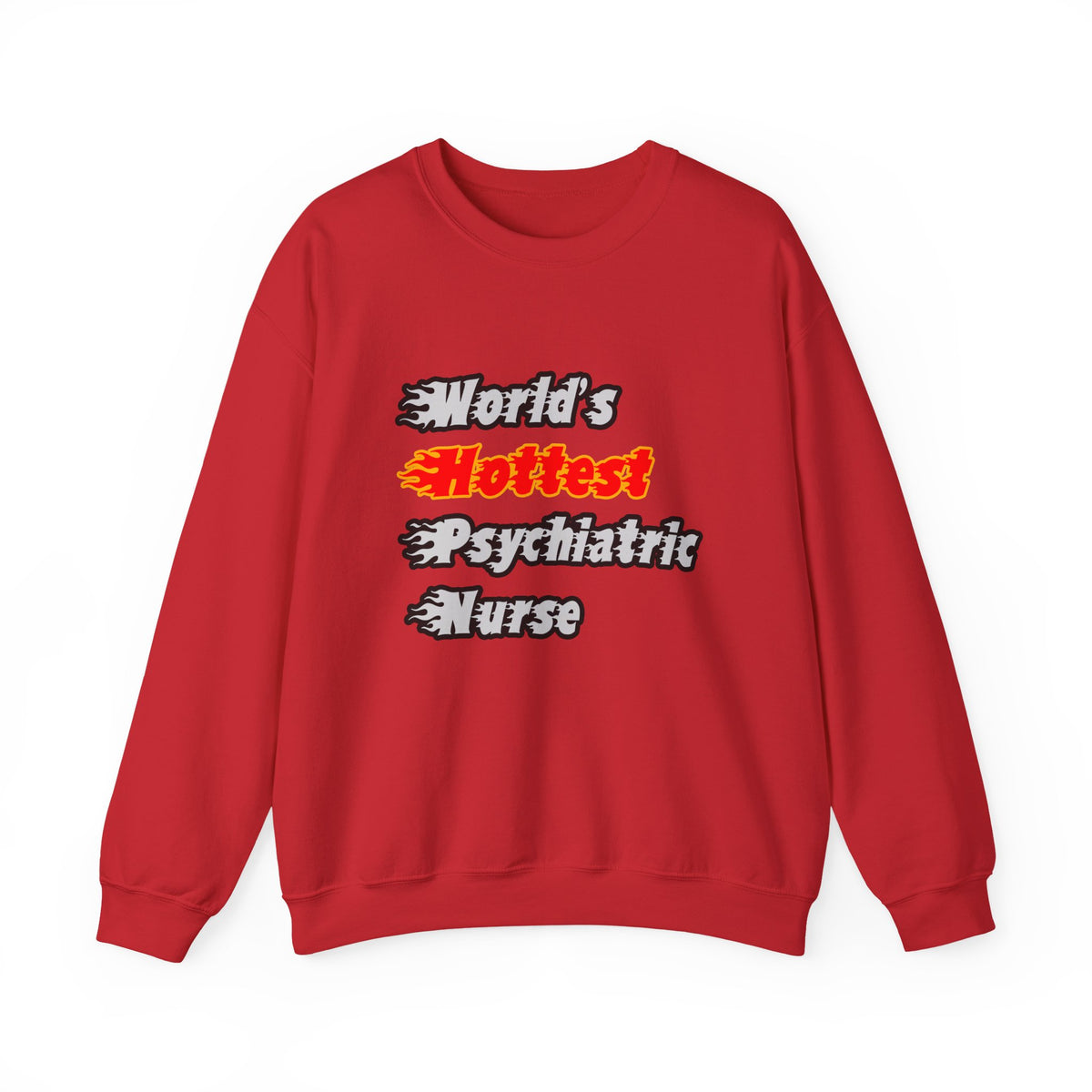World's Hottest Psychiatric Nurse - Unisex Heavy Blend™ Crewneck Sweatshirt