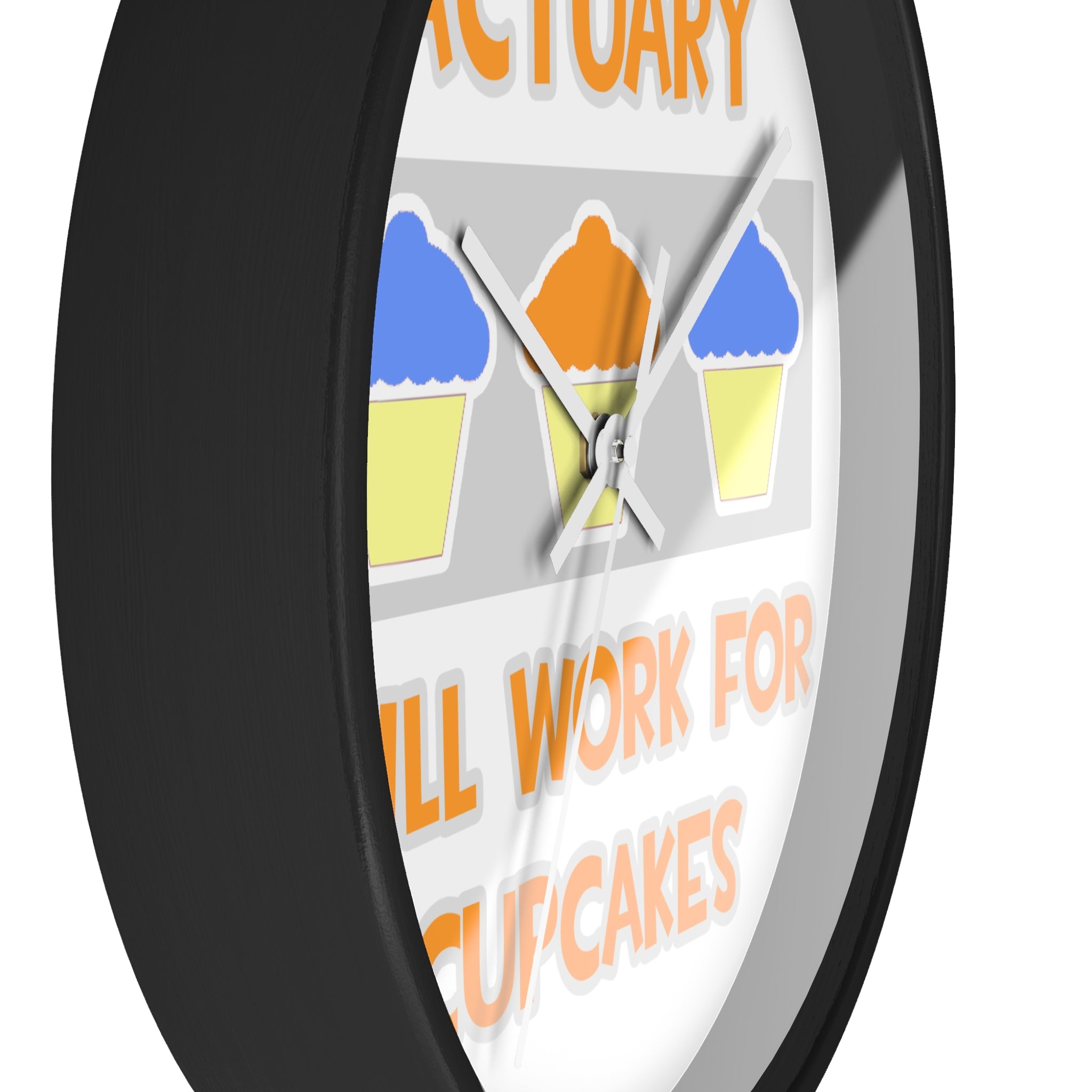 Actuary ... Will Work For Cupcakes - Wall Clock