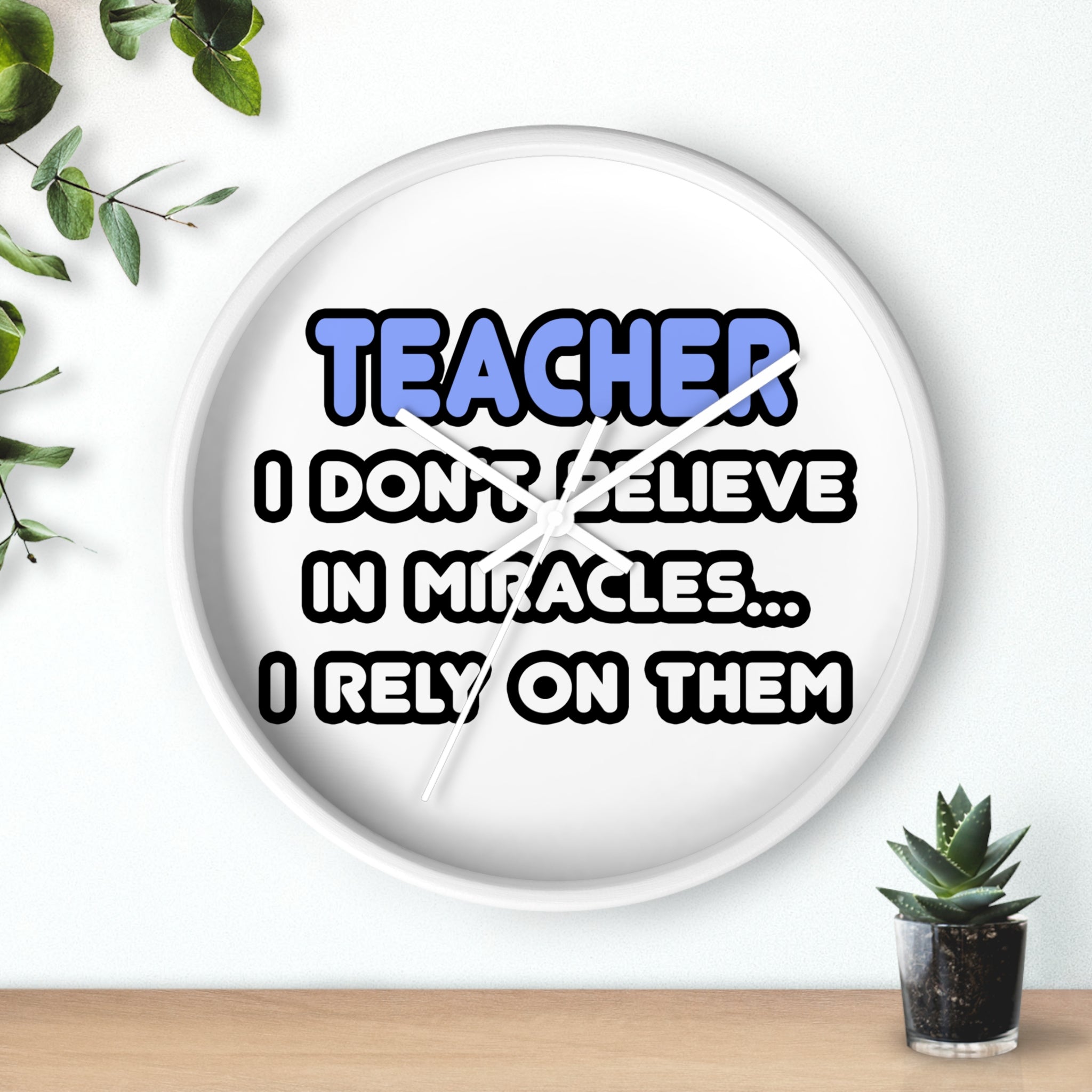 Miracles and Teachers - Wall Clock