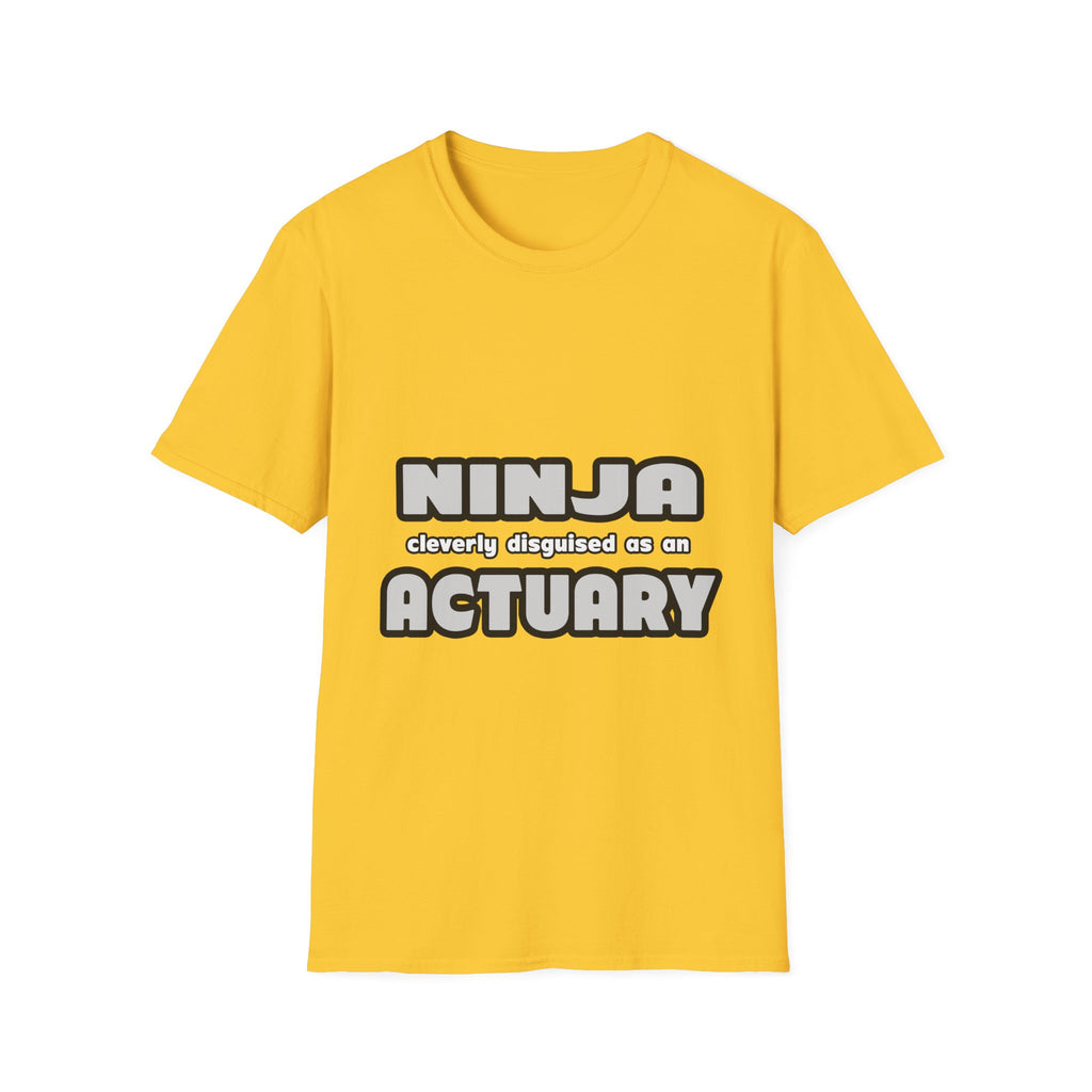 Ninja Cleverly Disguised As An Actuary - Unisex Softstyle T-Shirt