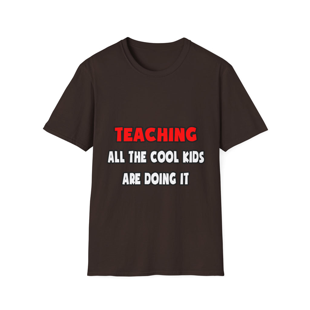 Funny Teacher Shirts and Gifts - Unisex Softstyle T-Shirt
