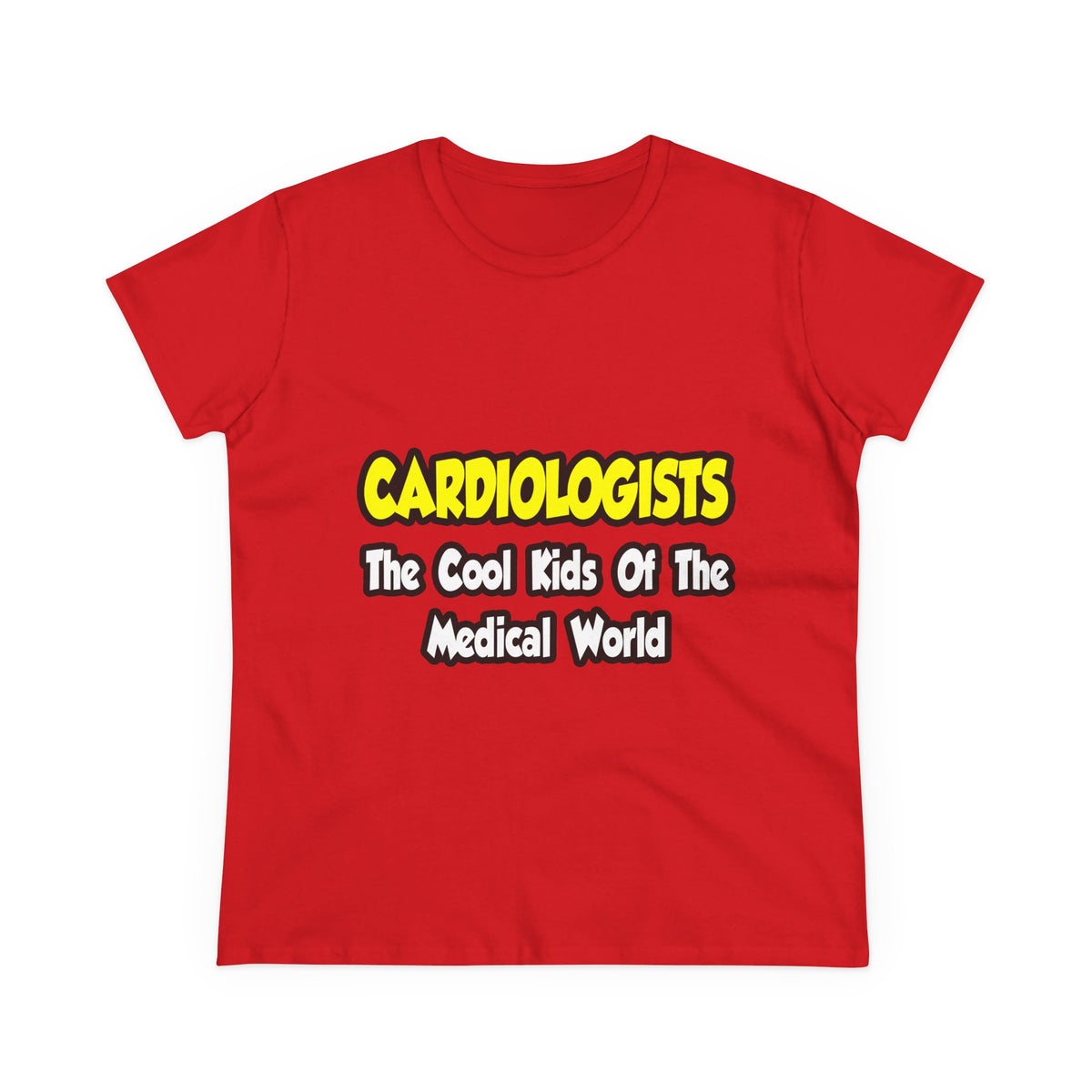 Cardiologists...Cool Kids of Medical World - Women's Midweight Cotton Tee