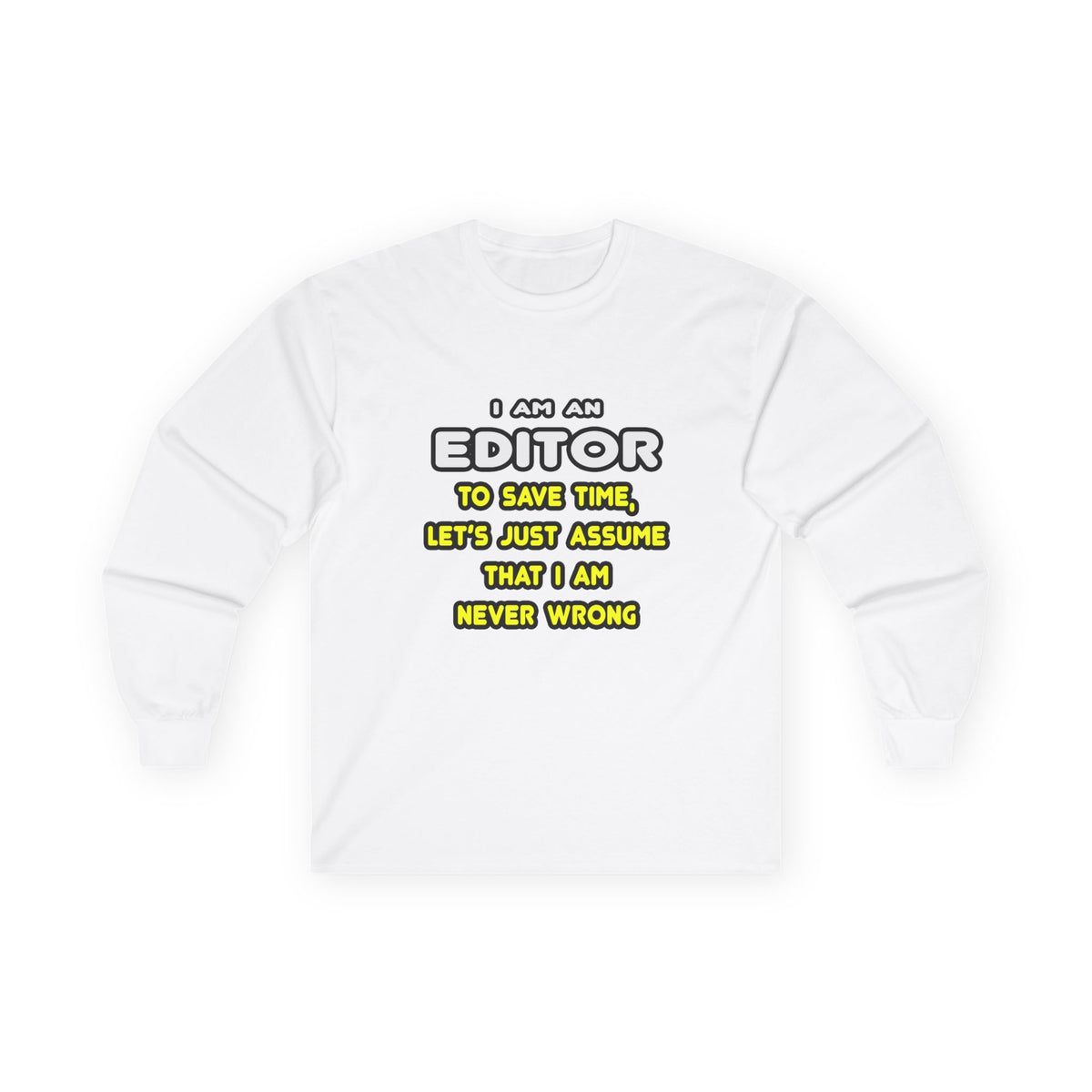 Funny Editor T Shirts and Gifts - Unisex Ultra Cotton Long Sleeve Tee