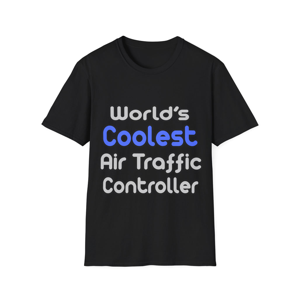 World's Coolest Air Traffic Controller - Unisex Softstyle T-Shirt