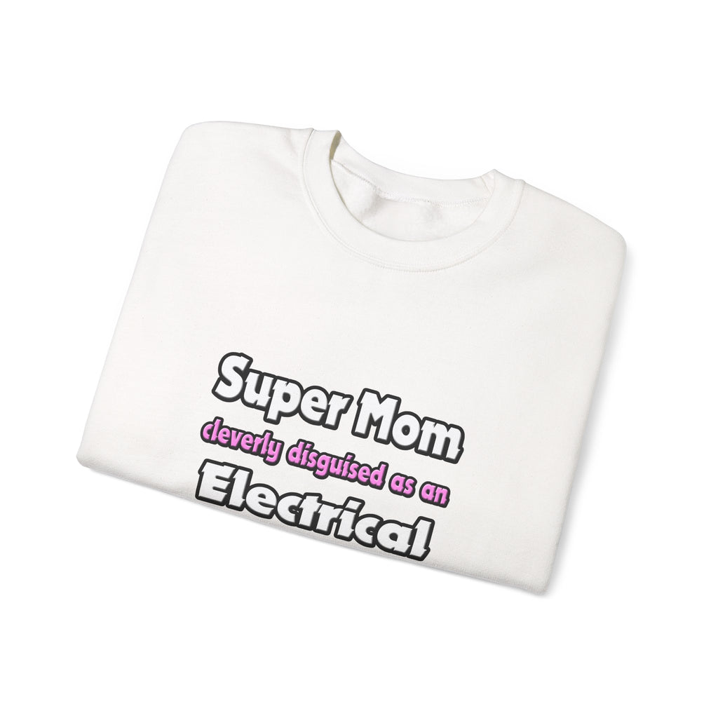 Super Mom ... Electrical Engineer - Unisex Heavy Blend™ Crewneck Sweatshirt