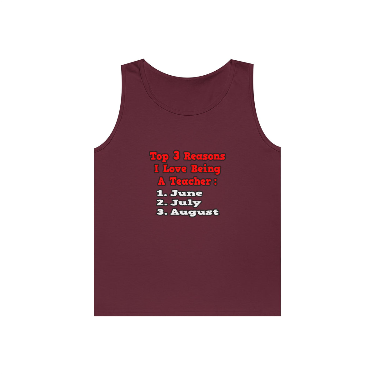 3 Reasons I Love Being a Teacher - Unisex Heavy Cotton Tank Top