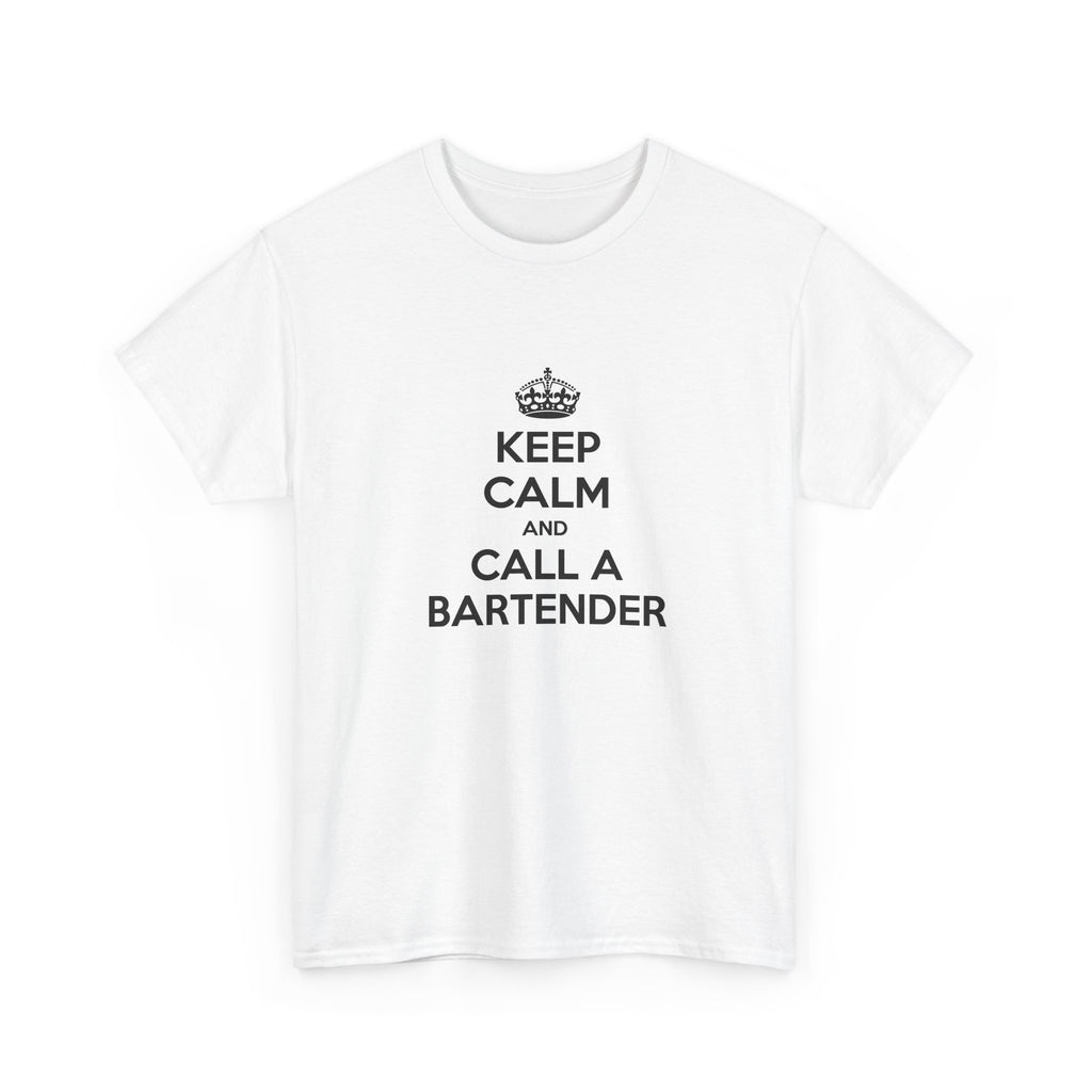 Keep Calm ... Call a Bartender - Unisex Heavy Cotton Tee