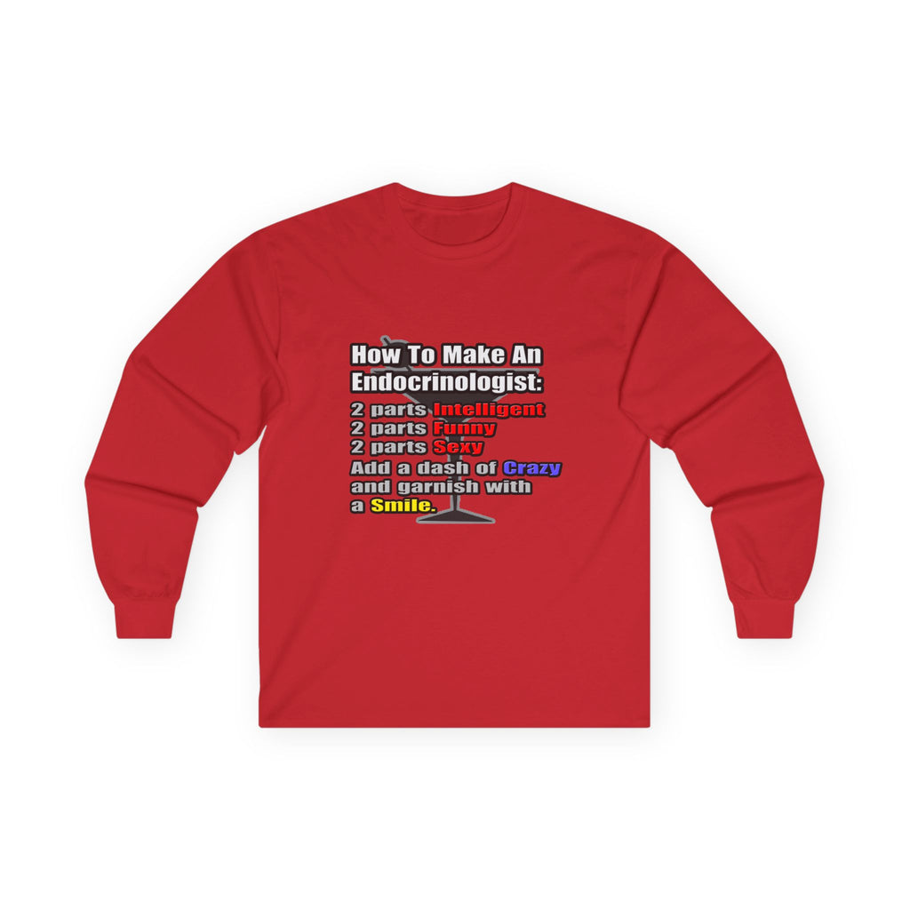How To Make an Endocrinologist - Unisex Ultra Cotton Long Sleeve Tee