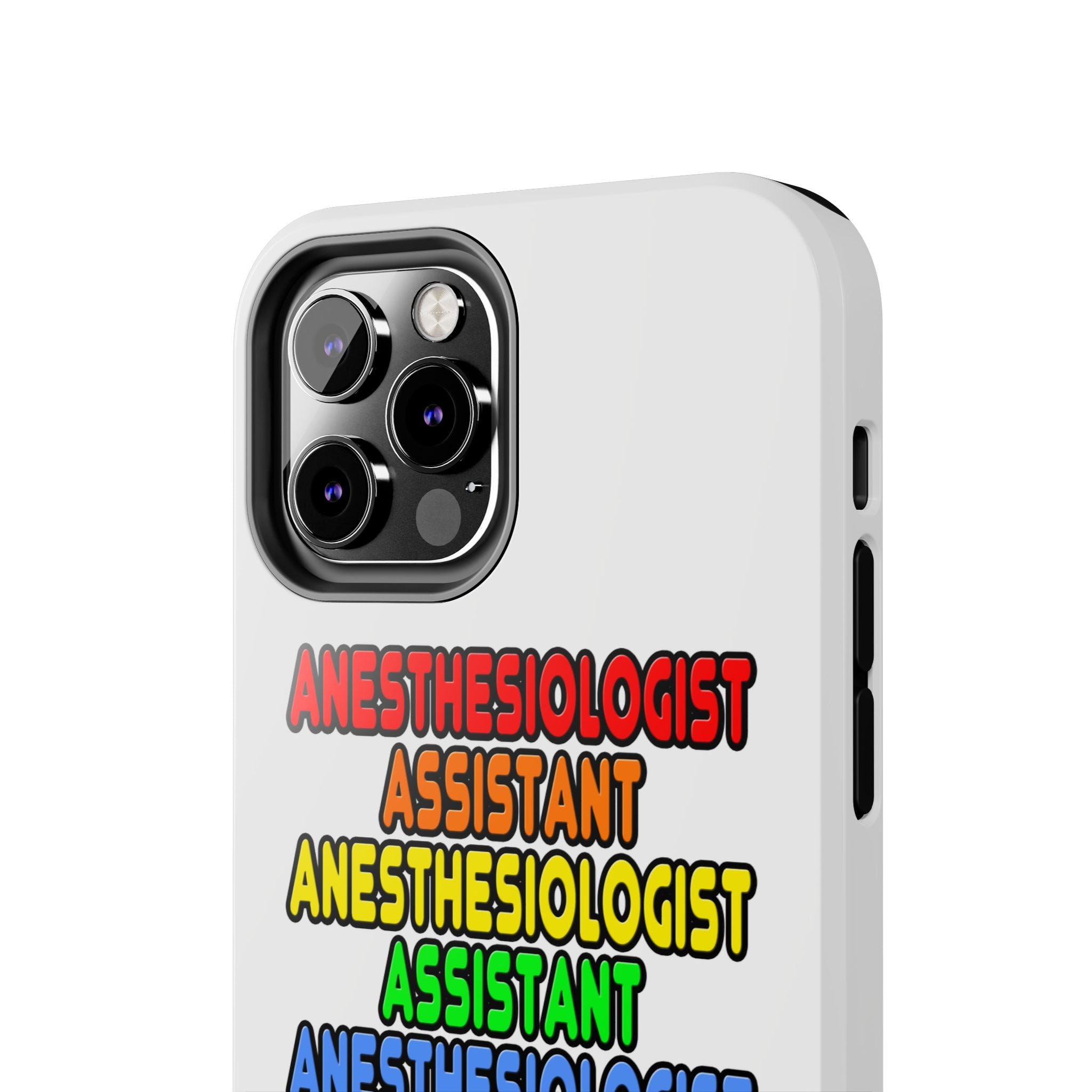 Rainbow Anesthesiologist Assistant - Tough Phone Cases