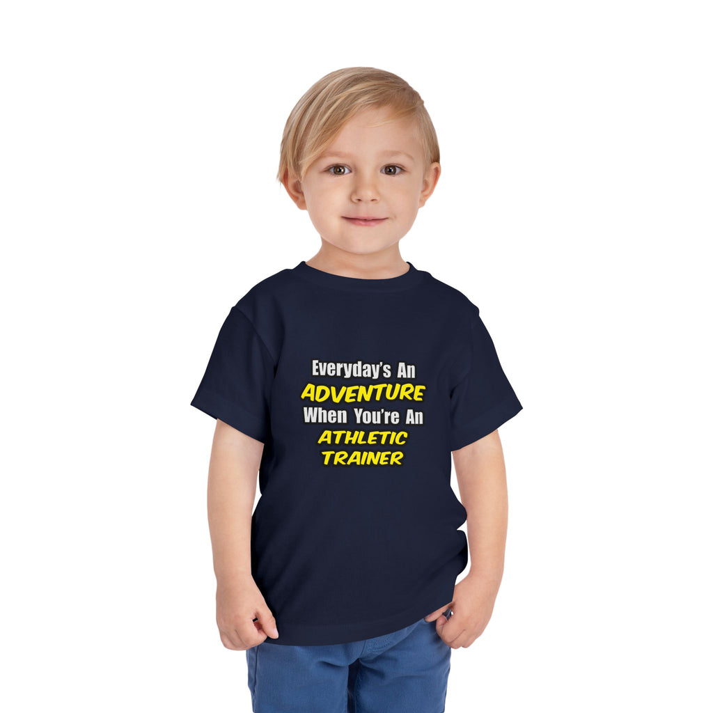 Everyday's An Adventure .. Athletic Trainer - Toddler Short Sleeve Tee