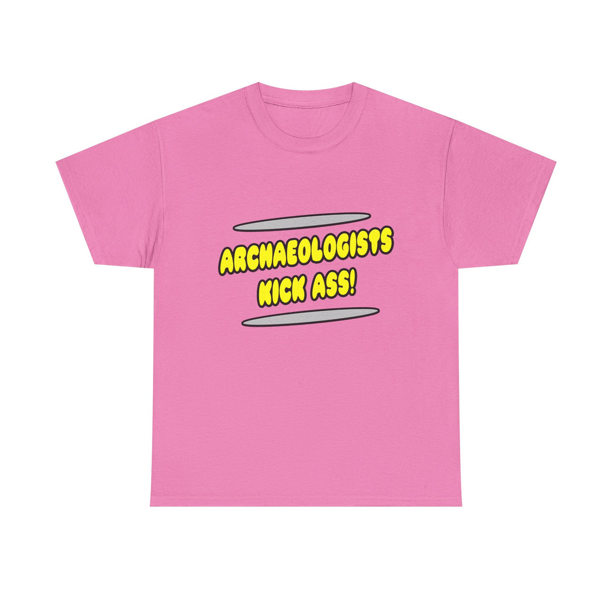 Archaeologists Kick Ass! - Unisex Heavy Cotton Tee